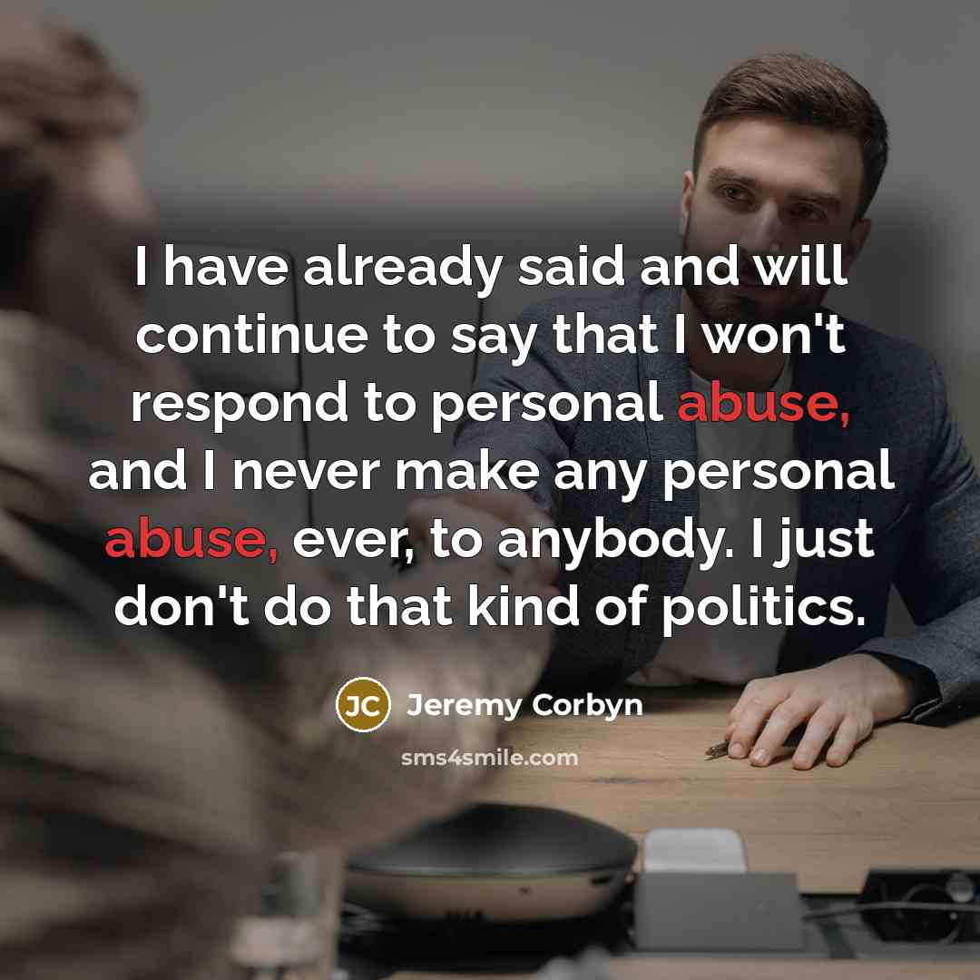 “I have already said and will continue to say that…” quote by Jeremy Corbyn