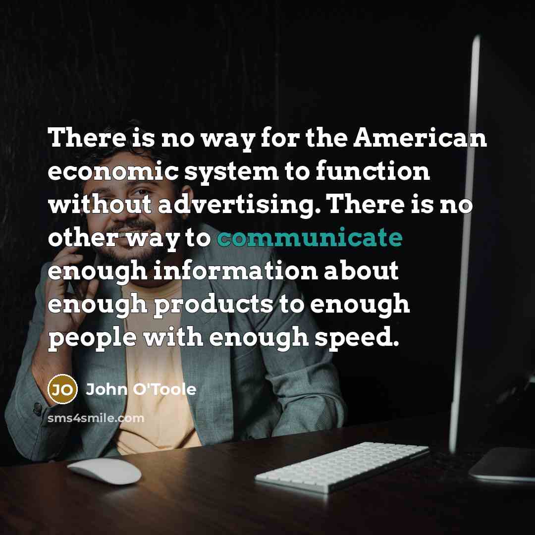 “There is no way for the American economic system to…” quote by John O'Toole