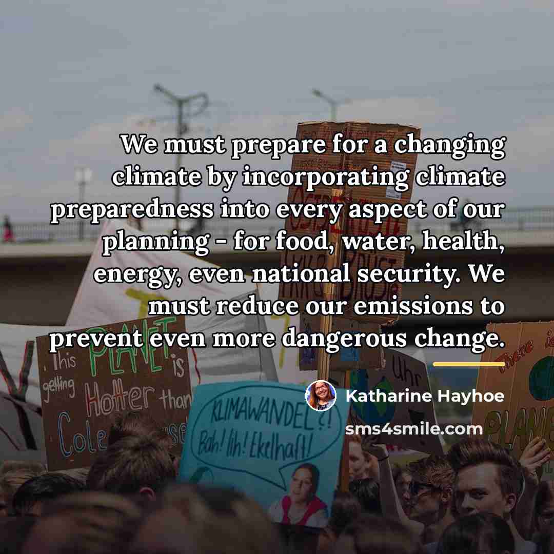 “We must prepare for a changing climate by incorporating climate…” quote by Katharine Hayhoe