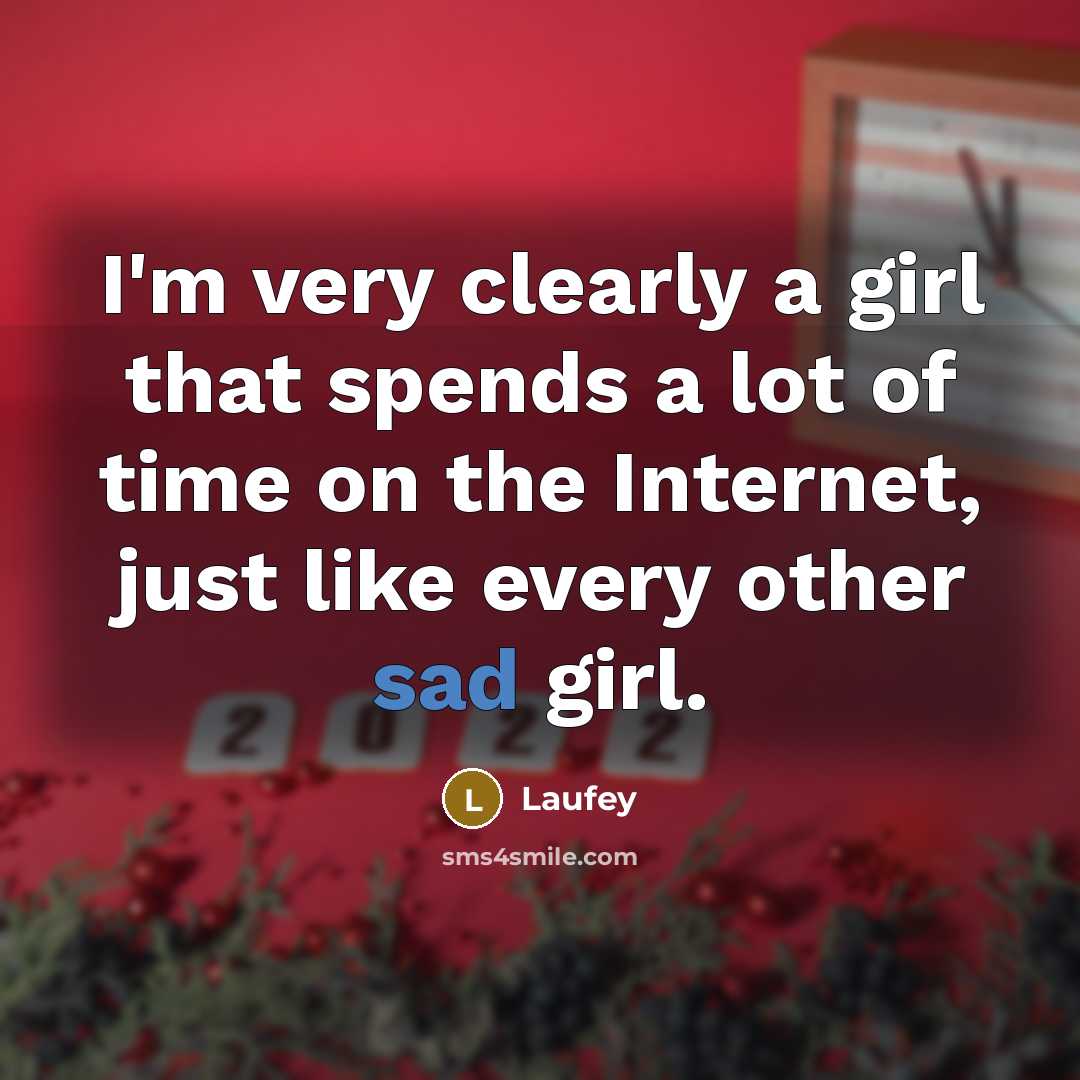 “I'm very clearly a girl that spends a lot of…” quote by Laufey