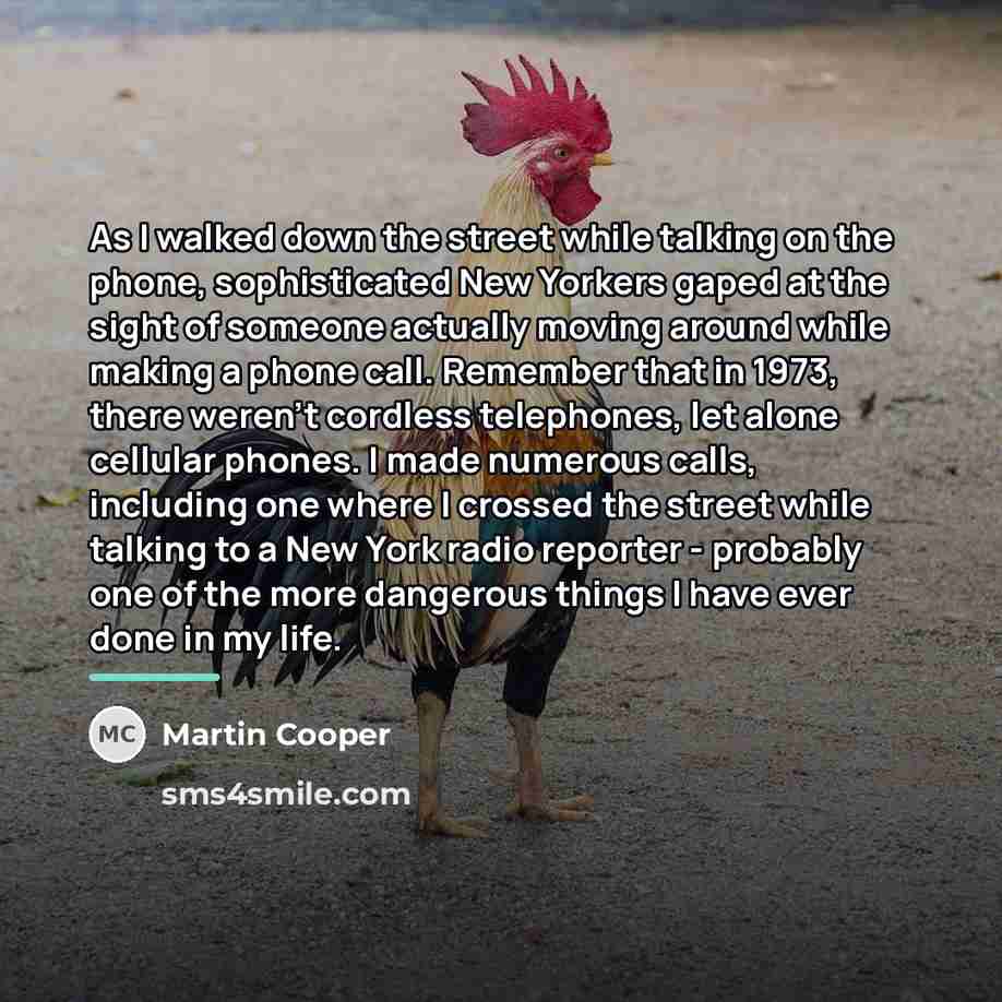 “As I walked down the street while talking on the…” quote by Martin Cooper