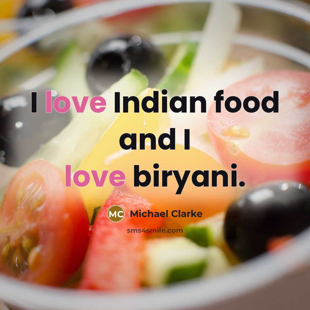 “I love Indian food and I love biryani.…” quote by Michael Clarke