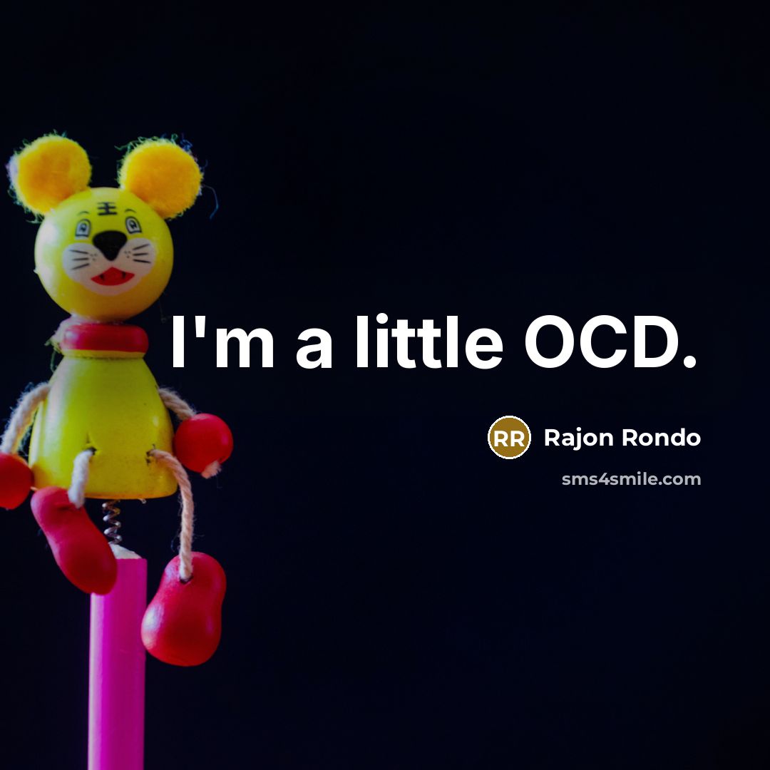 “I'm a little OCD.…” quote by Rajon Rondo