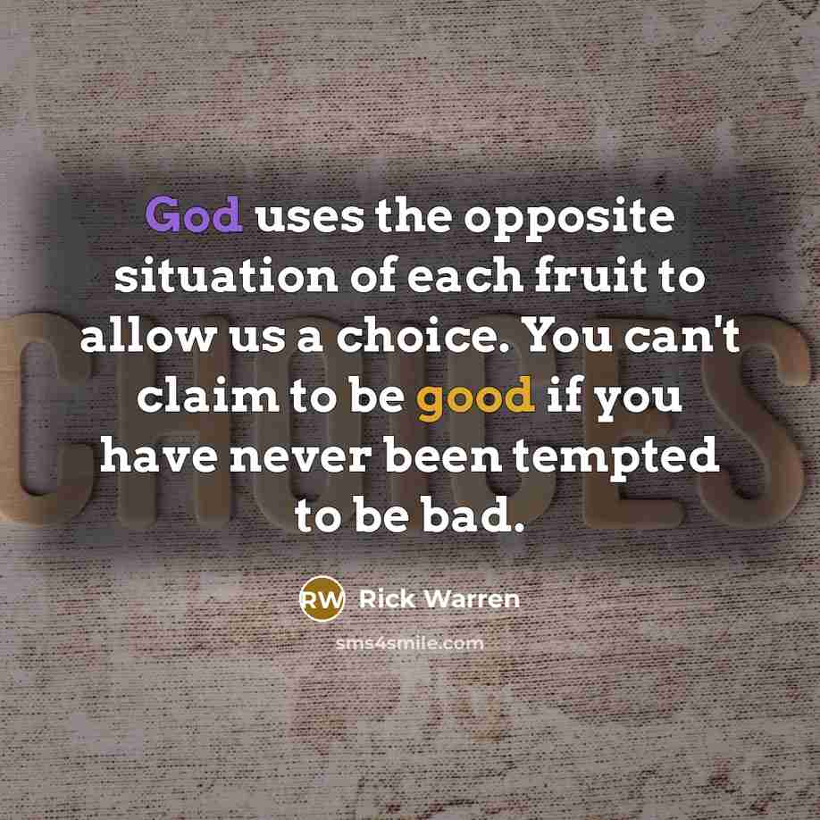 “God uses the opposite situation of each fruit to allow…” quote by Rick Warren