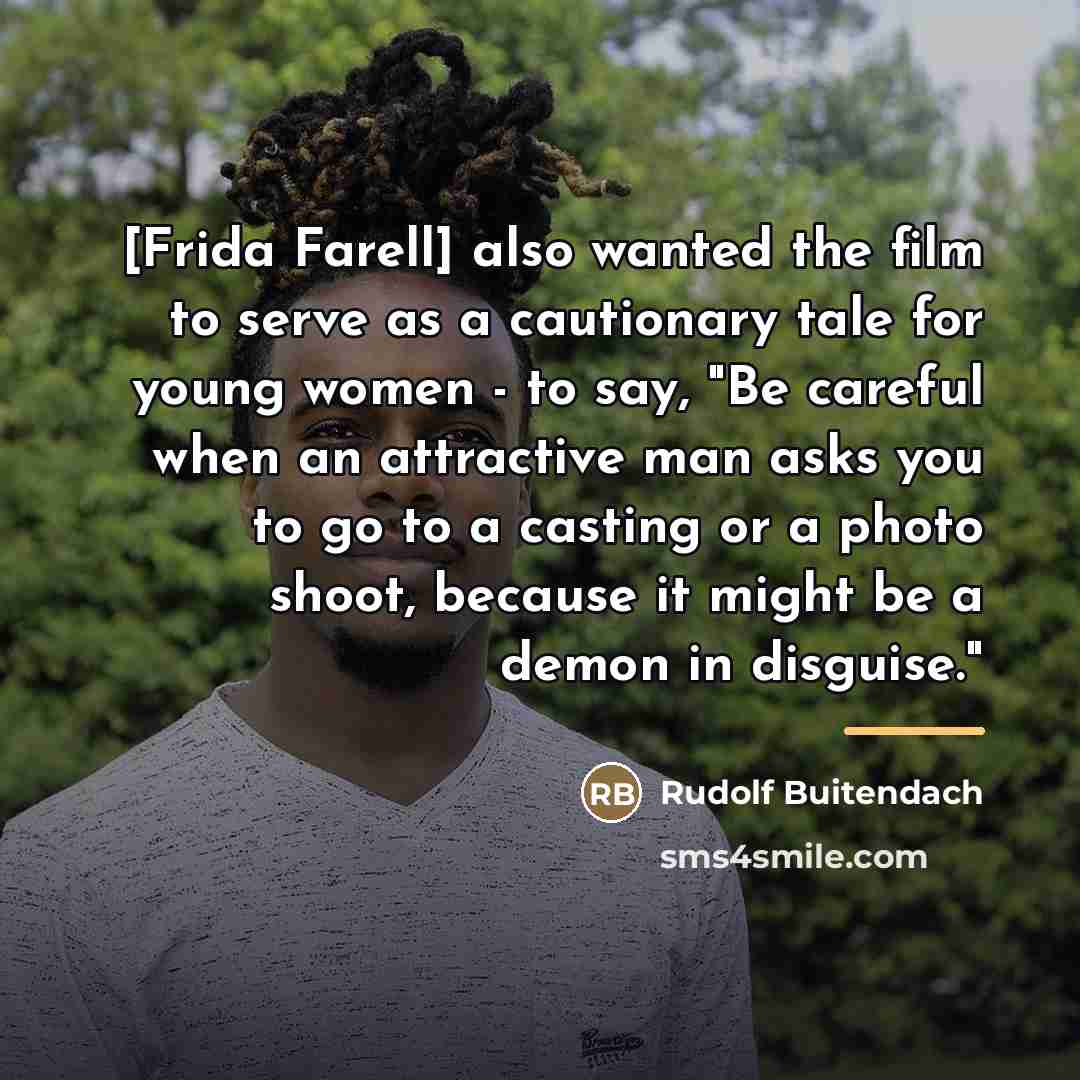 “[Frida Farell] also wanted the film to serve as a…” quote by Rudolf Buitendach