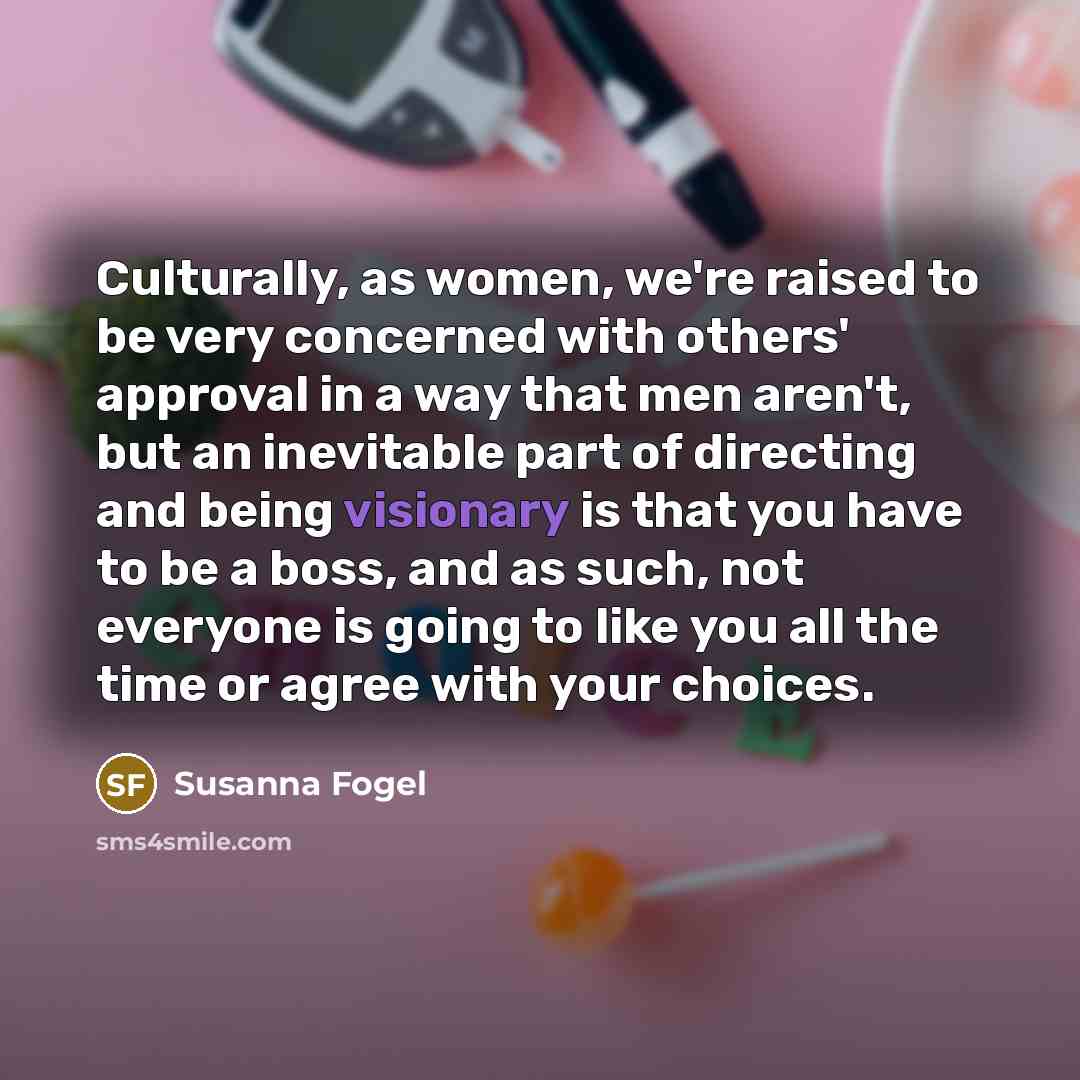 “Culturally, as women, we're raised to be very concerned with…” quote by Susanna Fogel