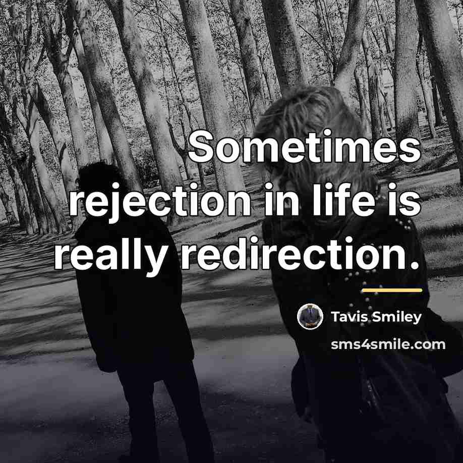 “Sometimes rejection in life is really redirection.…” quote by Tavis Smiley