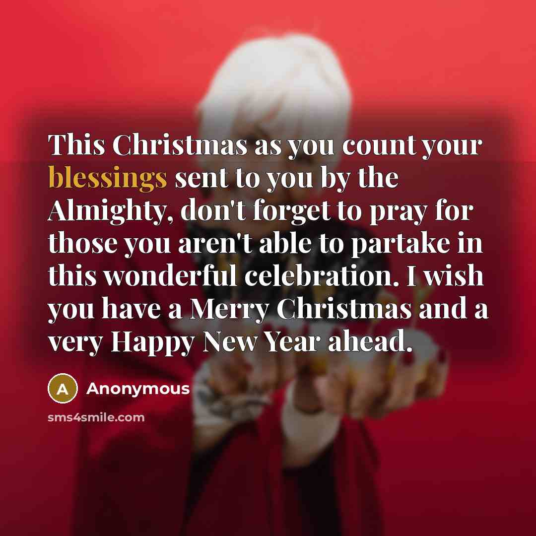 “This Christmas as you count your blessings sent to you…” quote by Anonymous