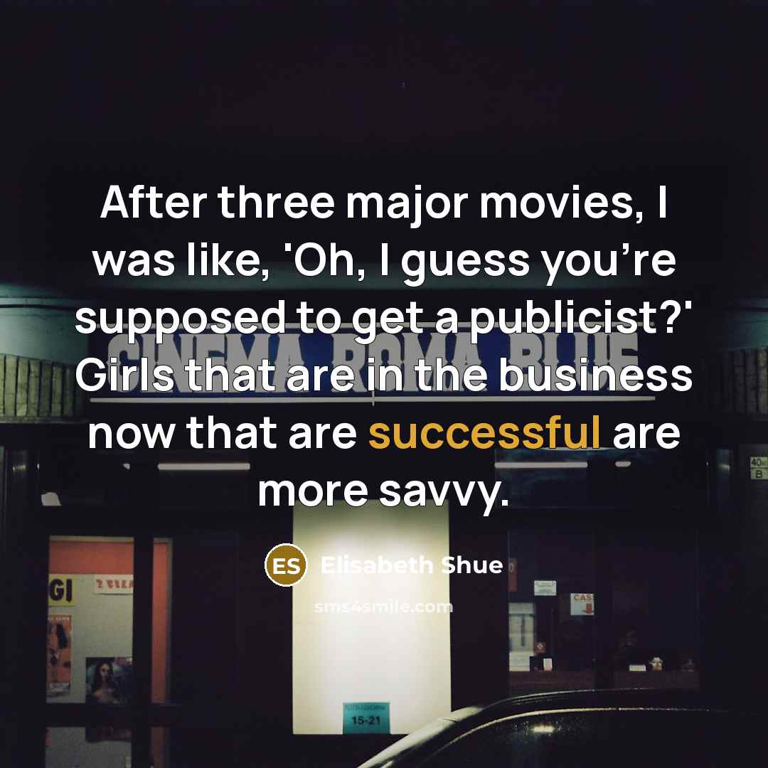 “After three major movies, I was like, 'Oh, I guess…” quote by Elisabeth Shue