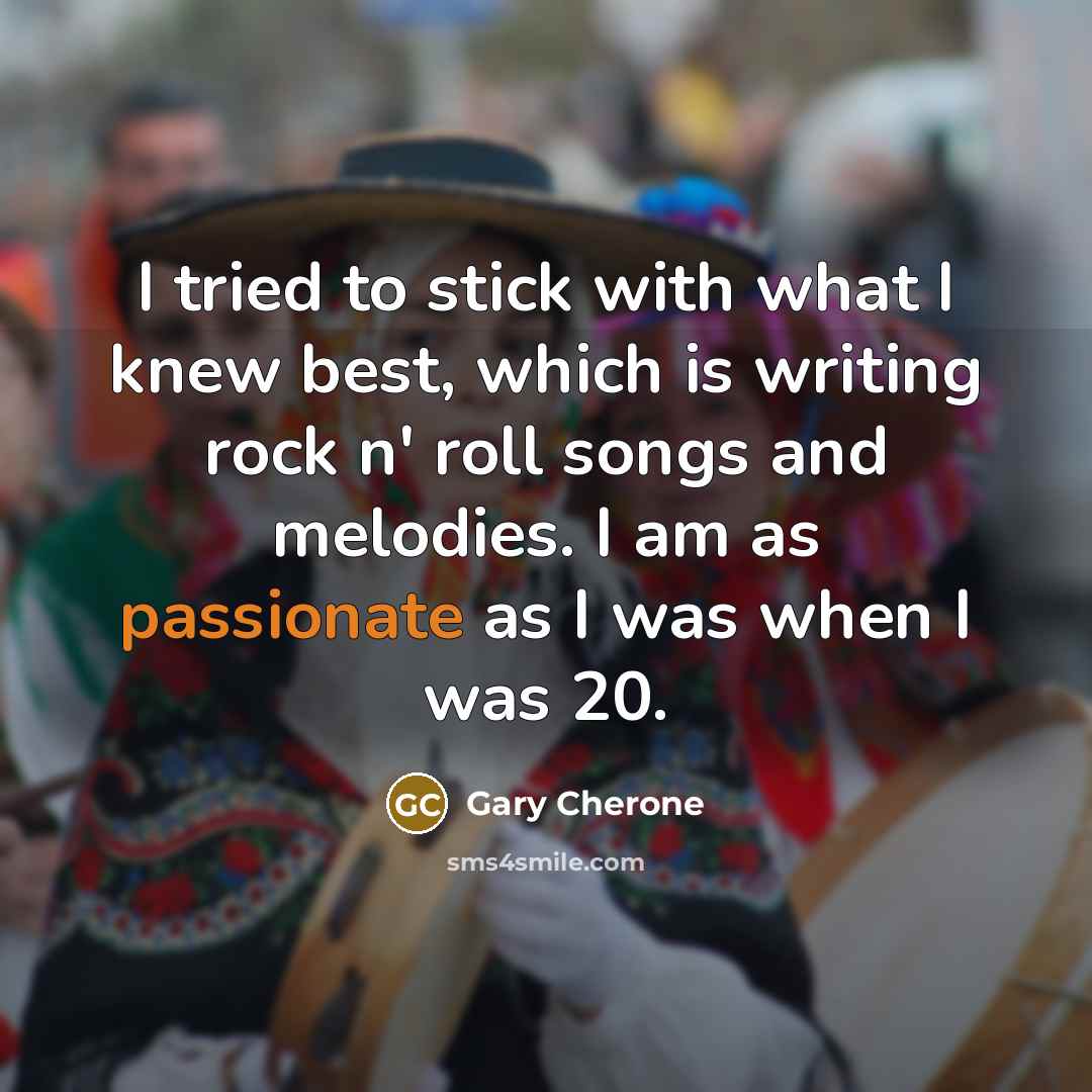 “I tried to stick with what I knew best, which…” quote by Gary Cherone