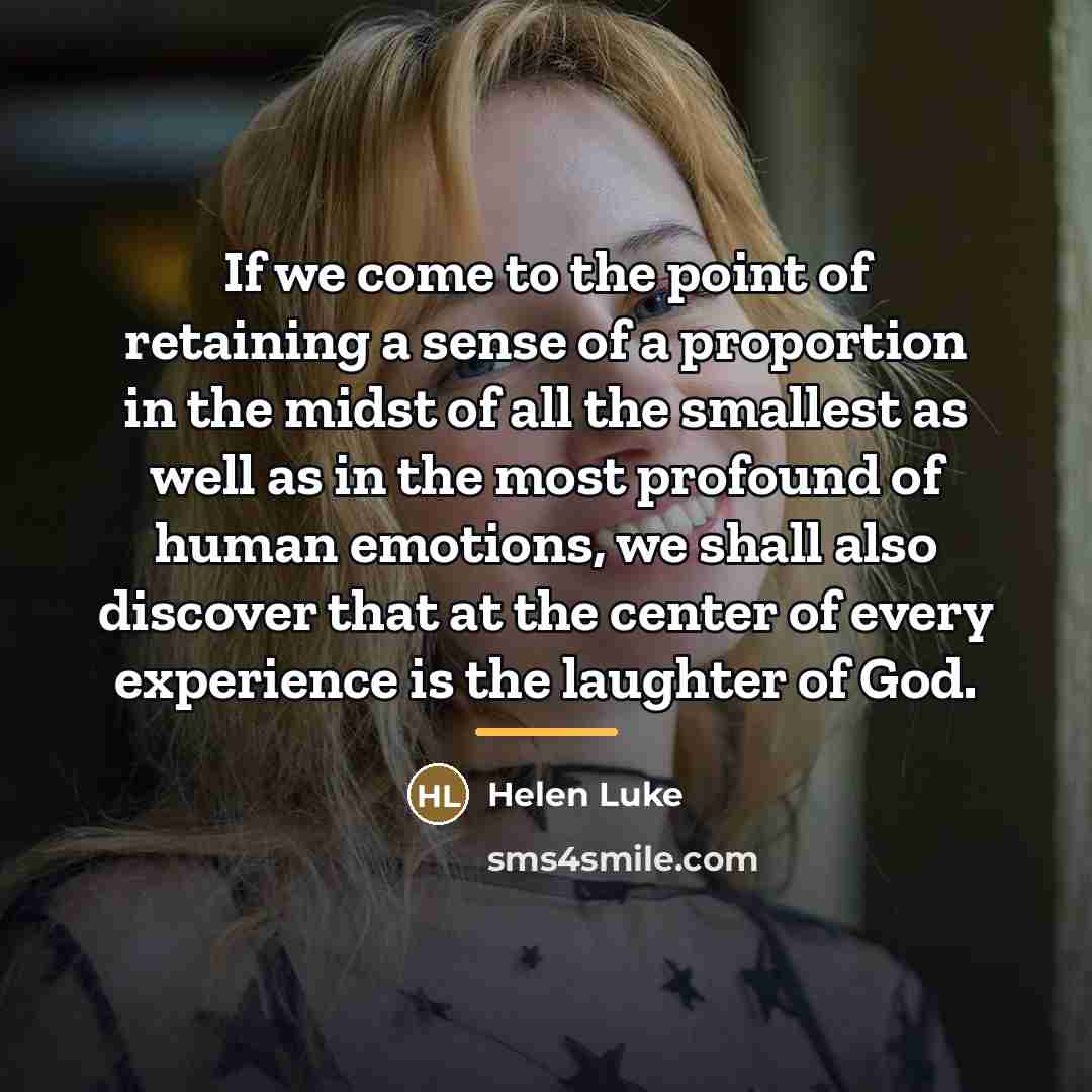 “If we come to the point of retaining a sense…” quote by Helen Luke