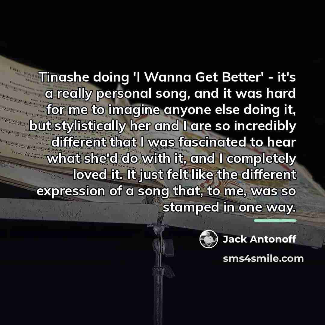 “Tinashe doing 'I Wanna Get Better' - it's a really…” quote by Jack Antonoff