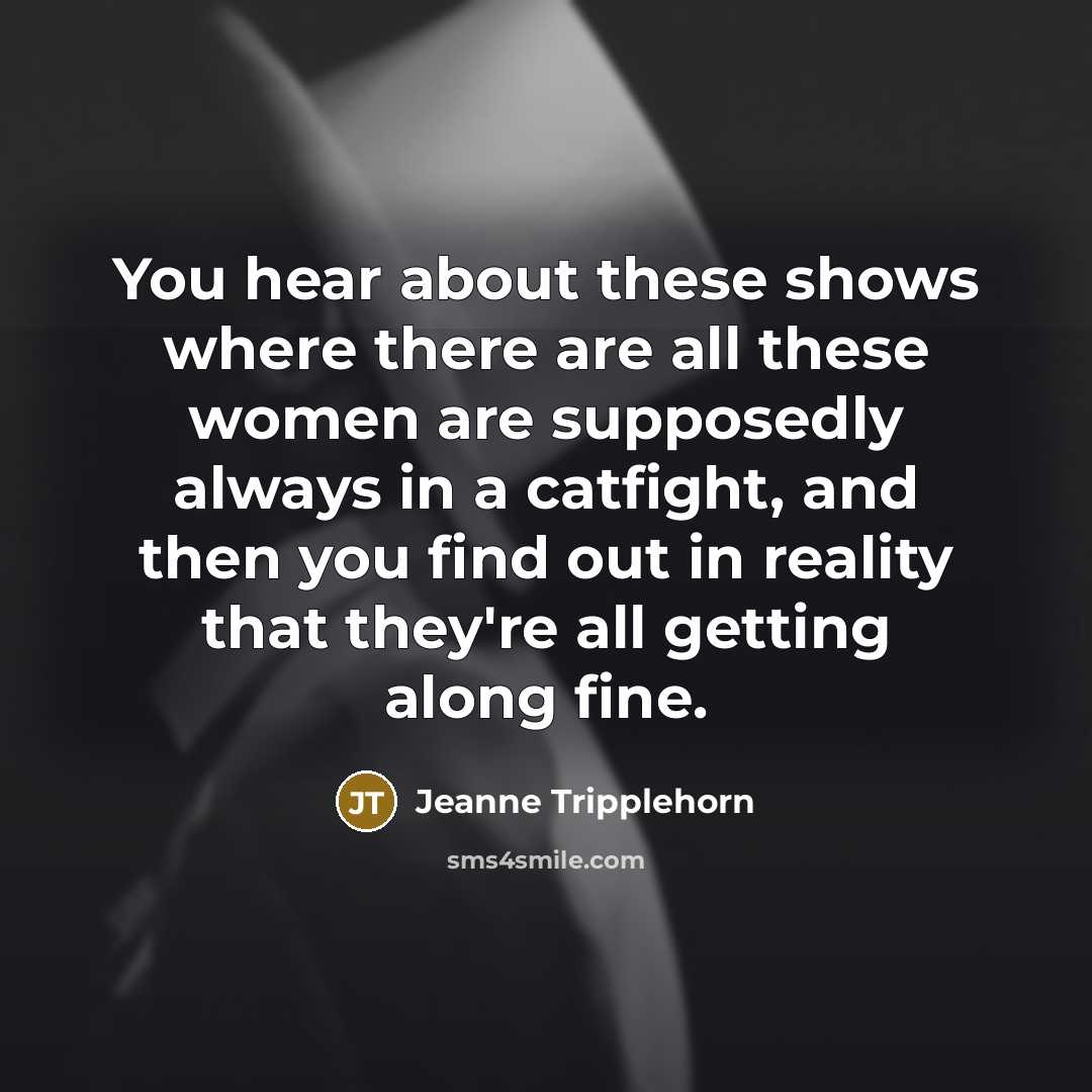 “You hear about these shows where there are all these…” quote by Jeanne Tripplehorn