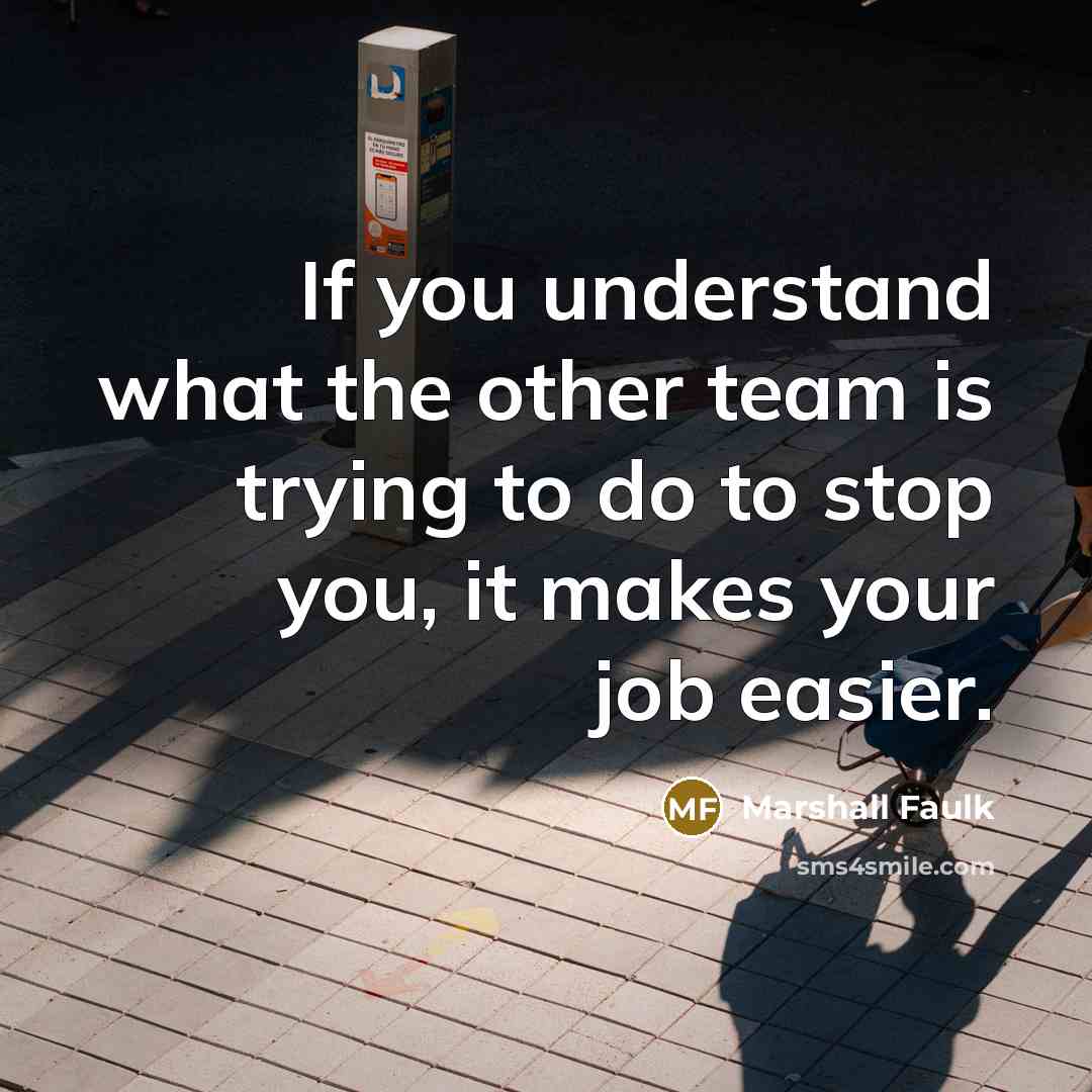 “If you understand what the other team is trying to…” quote by Marshall Faulk
