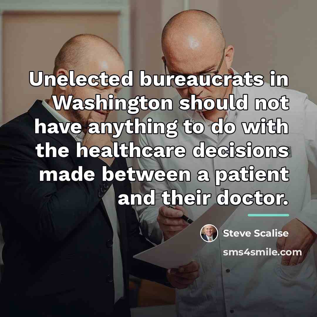 “Unelected bureaucrats in Washington should not have anything to do…” quote by Steve Scalise