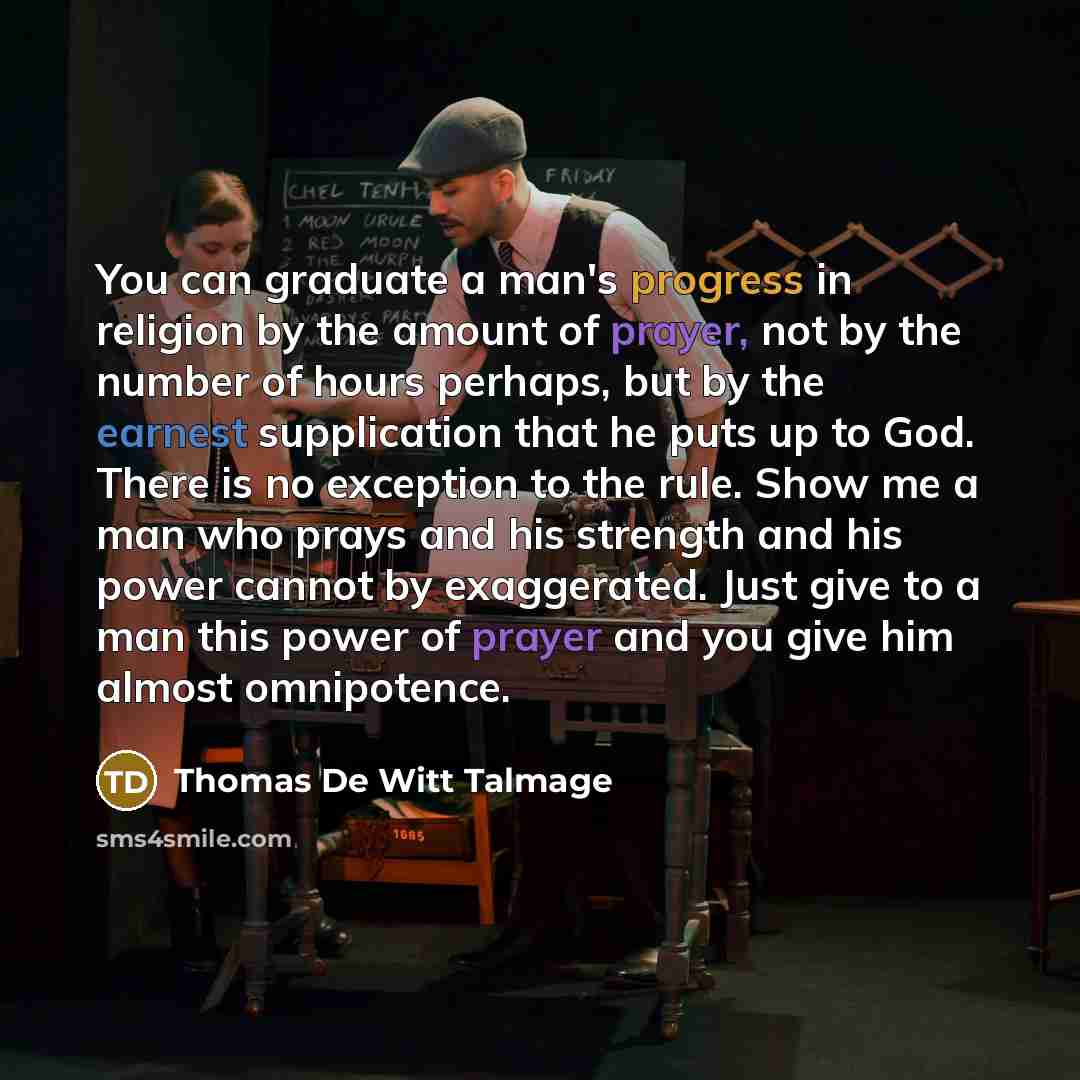 “You can graduate a man's progress in religion by the…” quote by Thomas De Witt Talmage