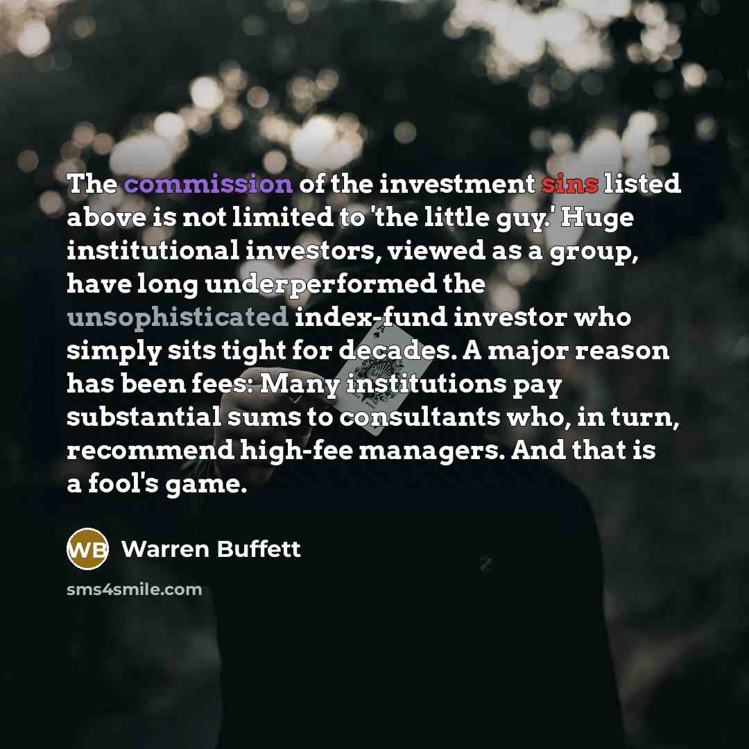 “The commission of the investment sins listed above is not…” quote by Warren Buffett