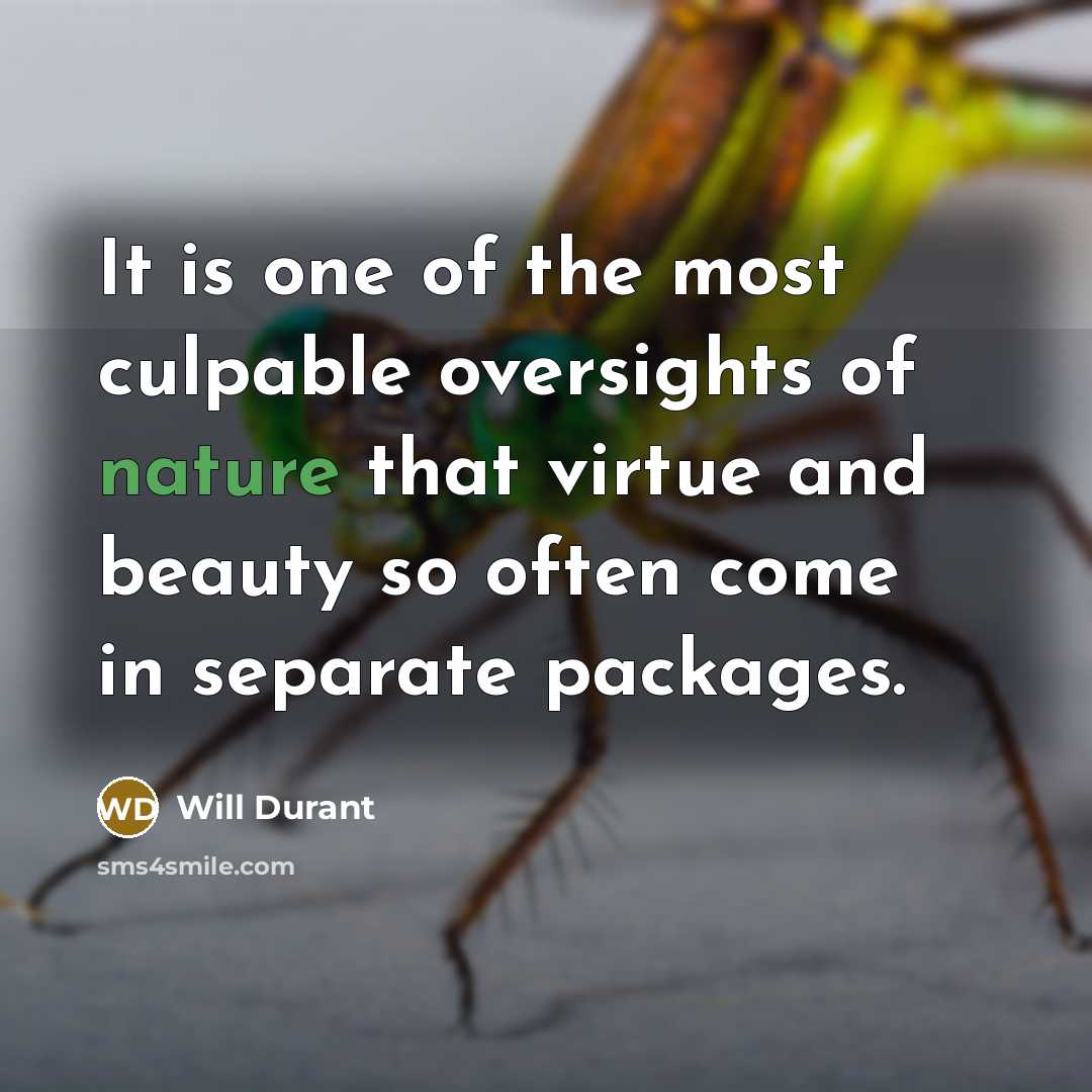 “It is one of the most culpable oversights of nature…” quote by Will Durant