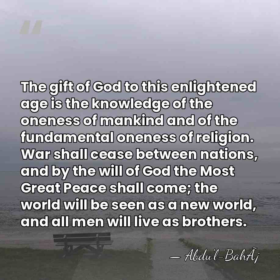 The gift of God to this enlightened age is the knowledge of&hellip; - Abdu'l-BahÃ¡