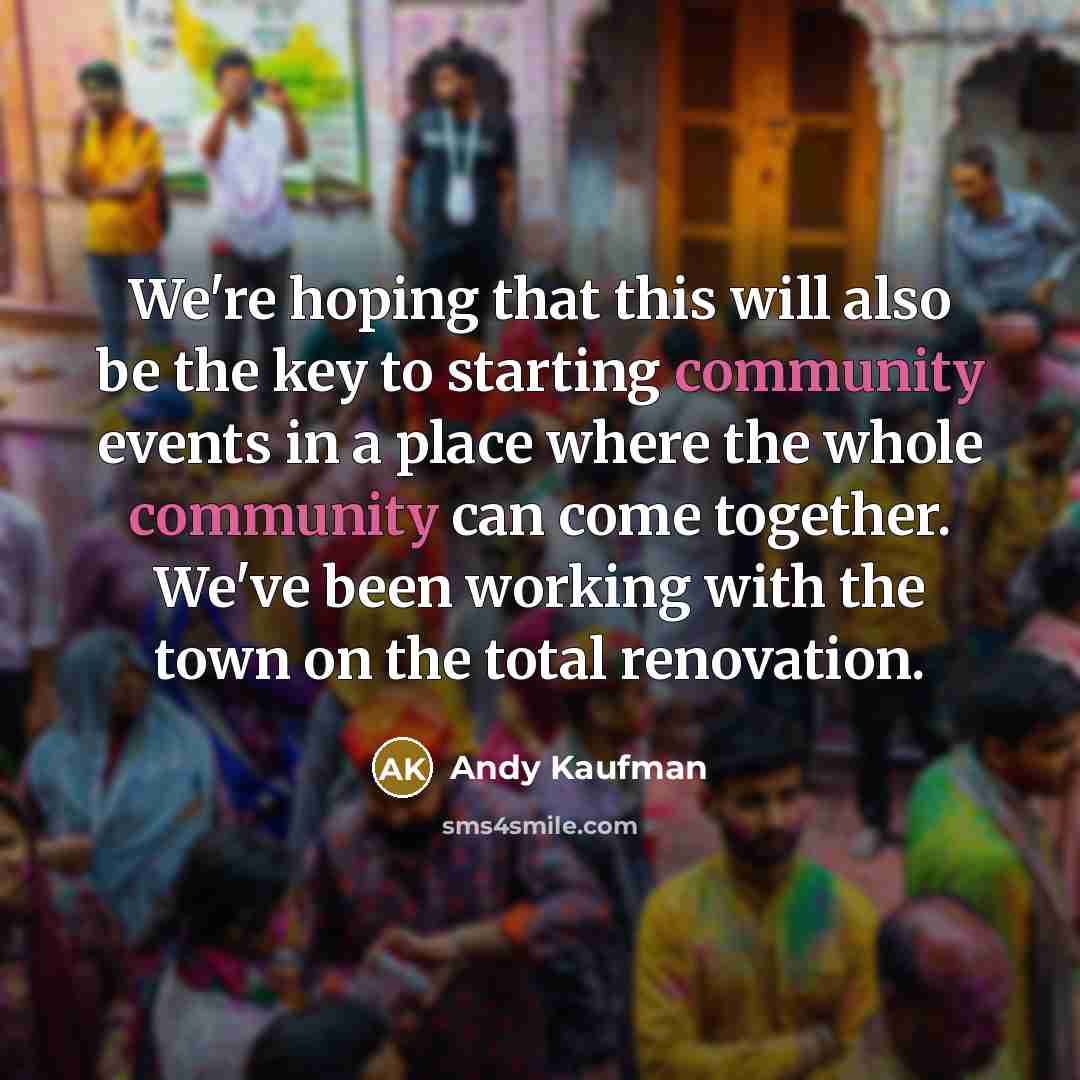 “We're hoping that this will also be the key to…” quote by Andy Kaufman