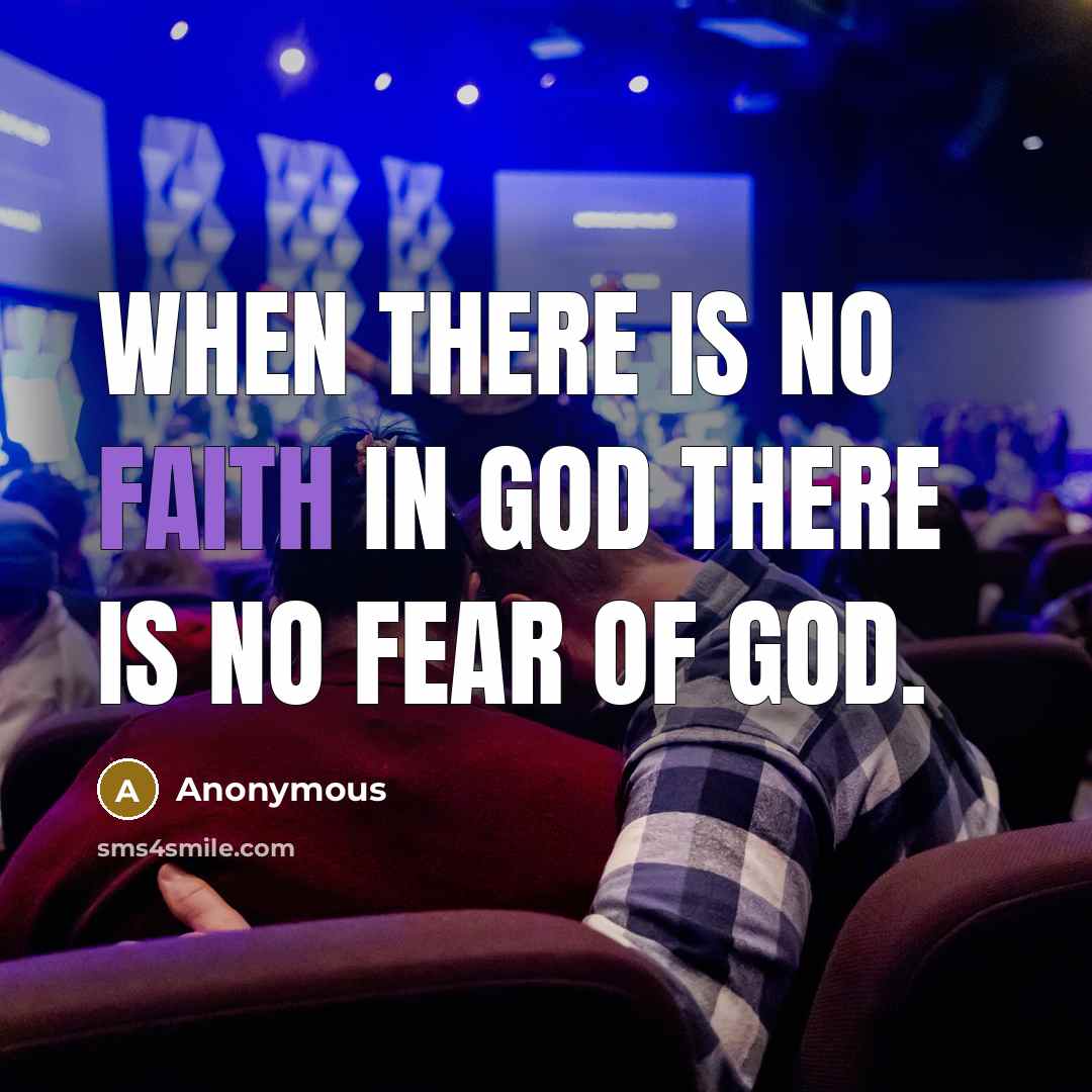 “When there is no faith in God there is no…” quote by Anonymous