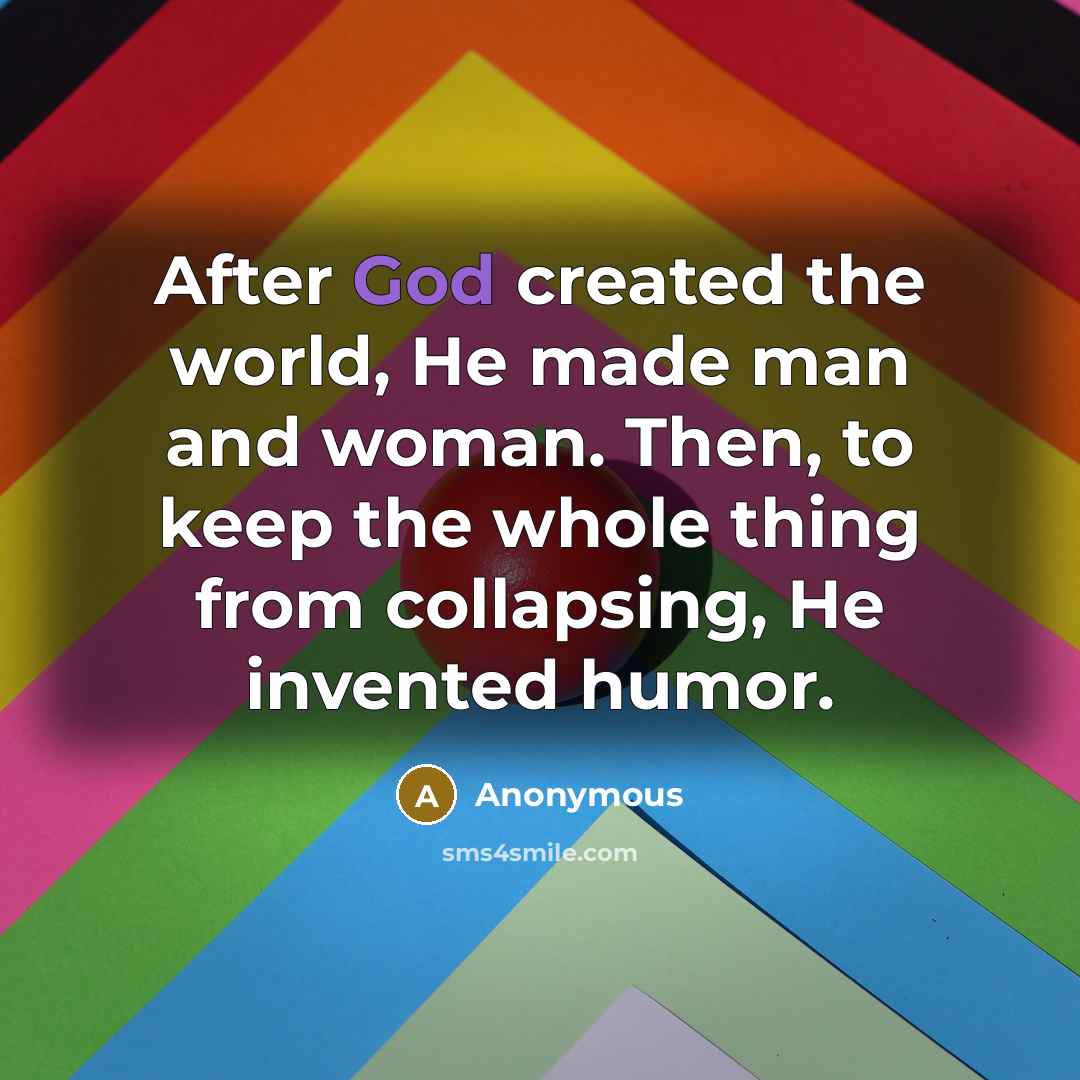 “After God created the world, He made man and woman.…” quote by Anonymous