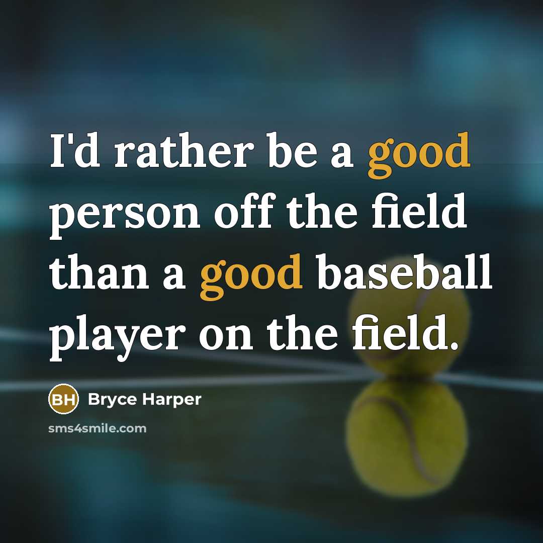 “I'd rather be a good person off the field than…” quote by Bryce Harper