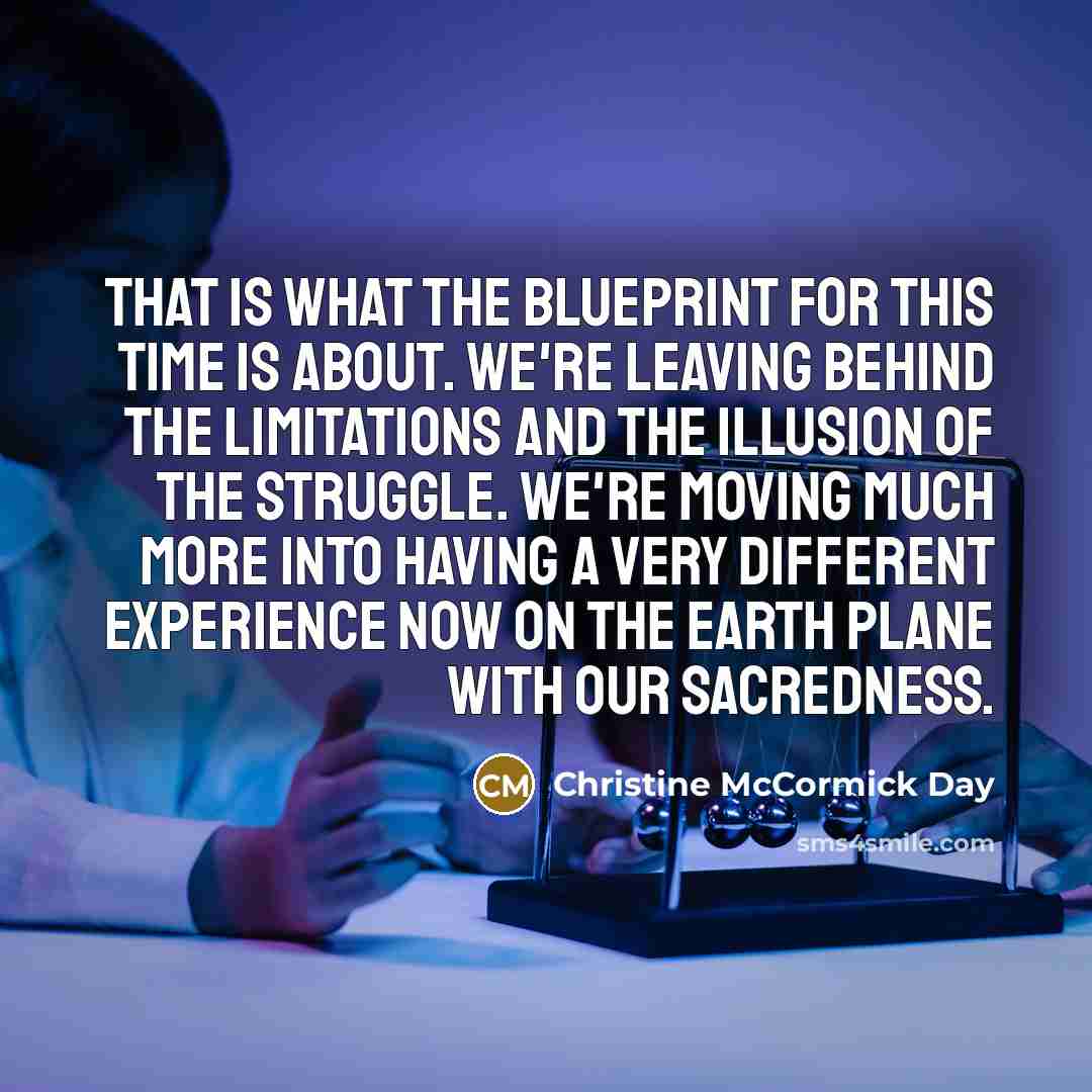“That is what the blueprint for this time is about.…” quote by Christine McCormick Day