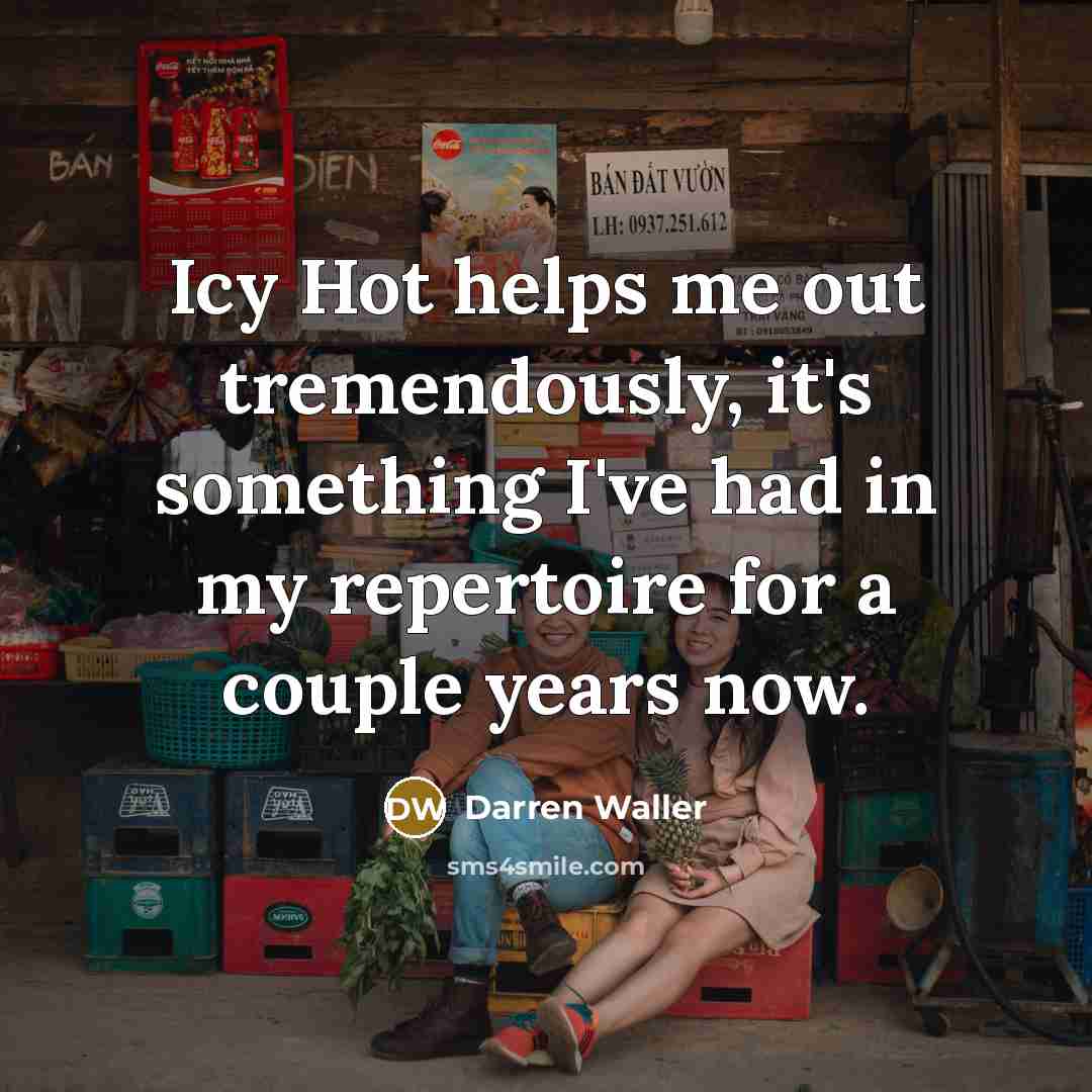 “Icy Hot helps me out tremendously, it's something I've had…” quote by Darren Waller