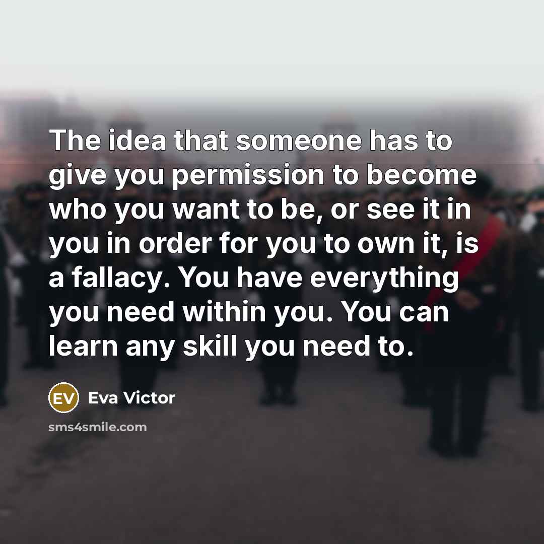 “The idea that someone has to give you permission to…” quote by Eva Victor