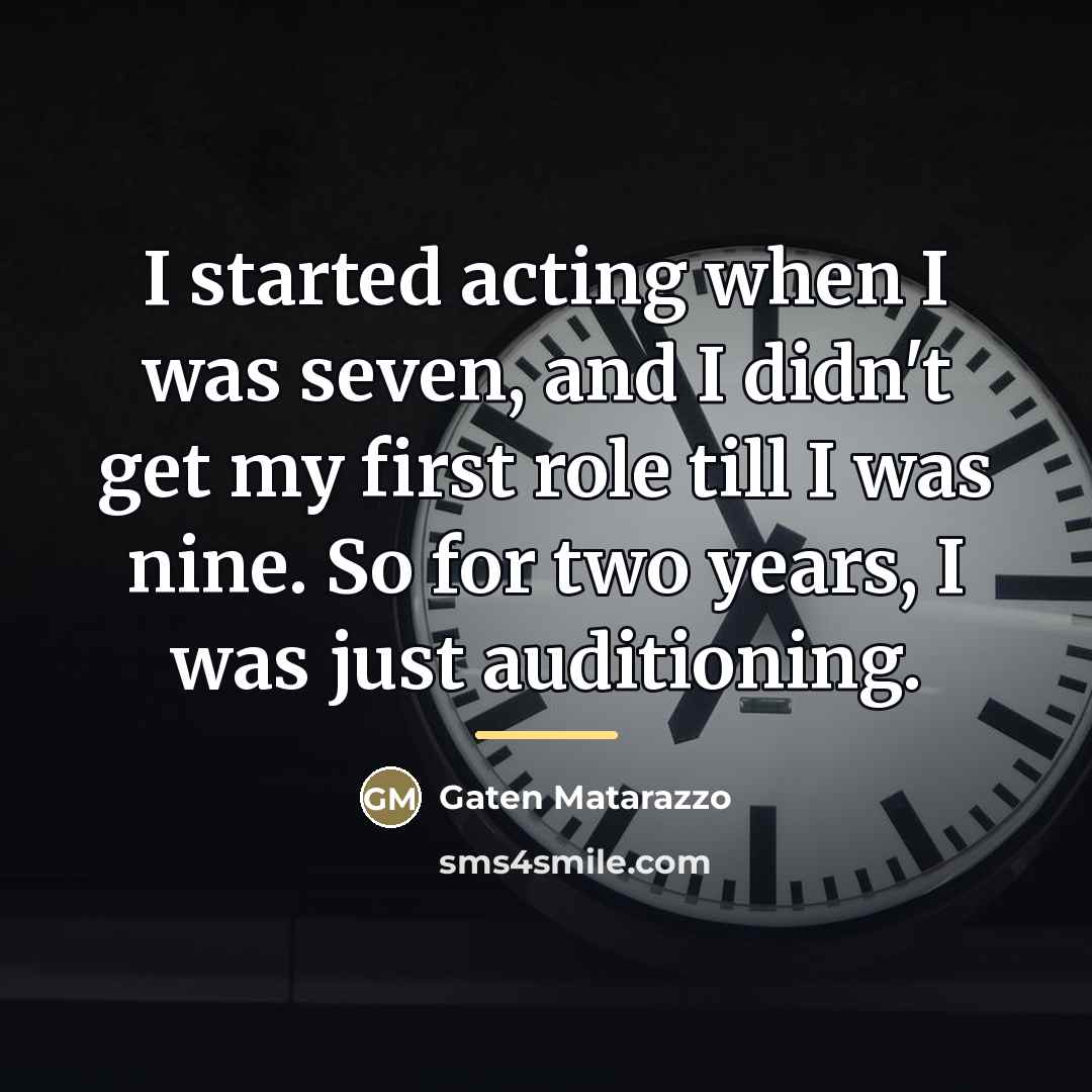 “I started acting when I was seven, and I didn't…” quote by Gaten Matarazzo