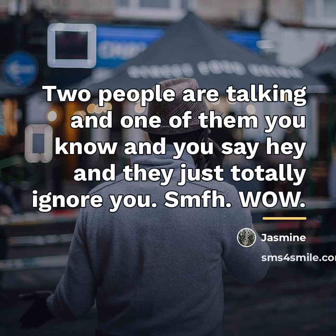 “Two people are talking and one of them you know…” quote by Jasmine