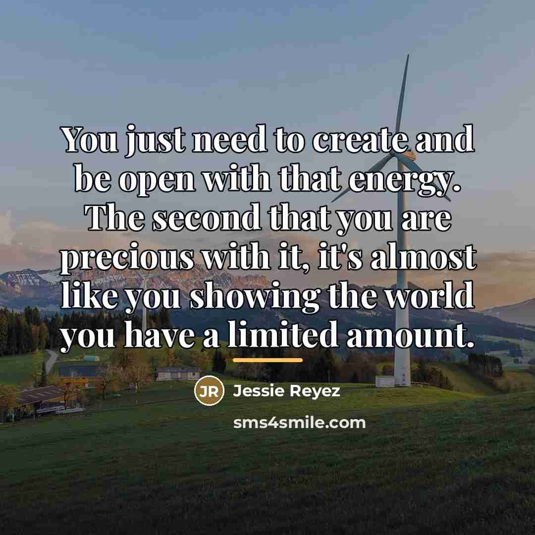 “You just need to create and be open with that…” quote by Jessie Reyez