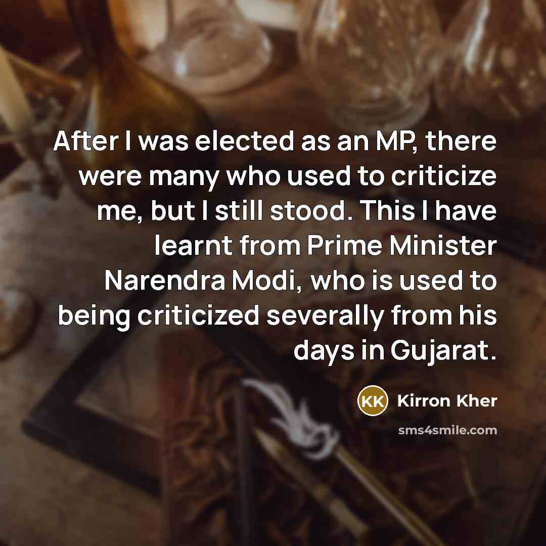 “After I was elected as an MP, there were many…” quote by Kirron Kher