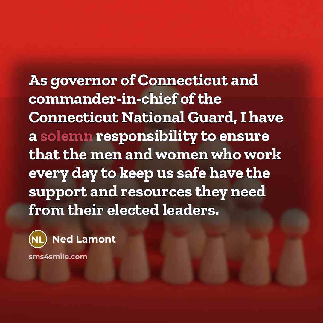 “As governor of Connecticut and commander-in-chief of the Connecticut National…” quote by Ned Lamont
