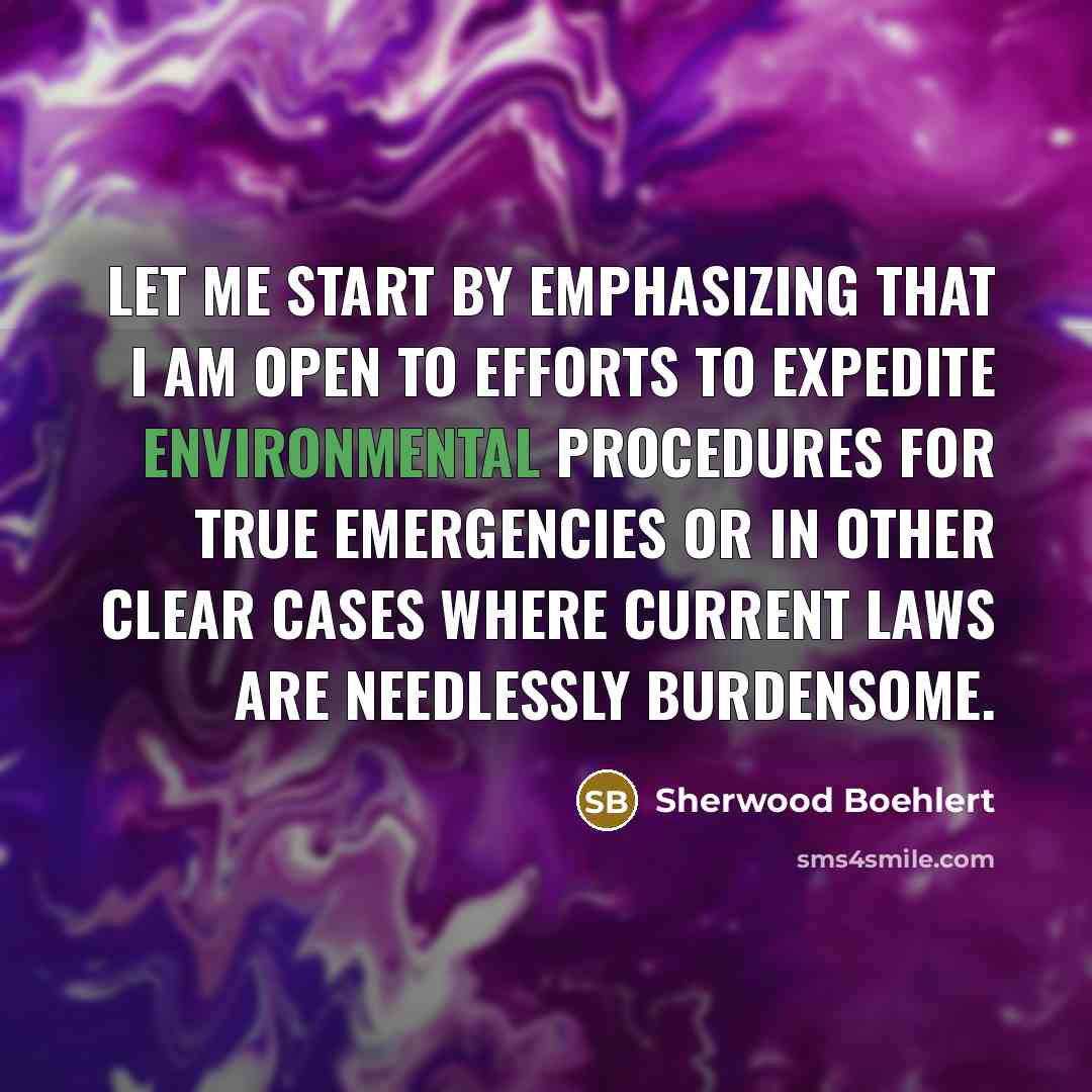 “Let me start by emphasizing that I am open to…” quote by Sherwood Boehlert