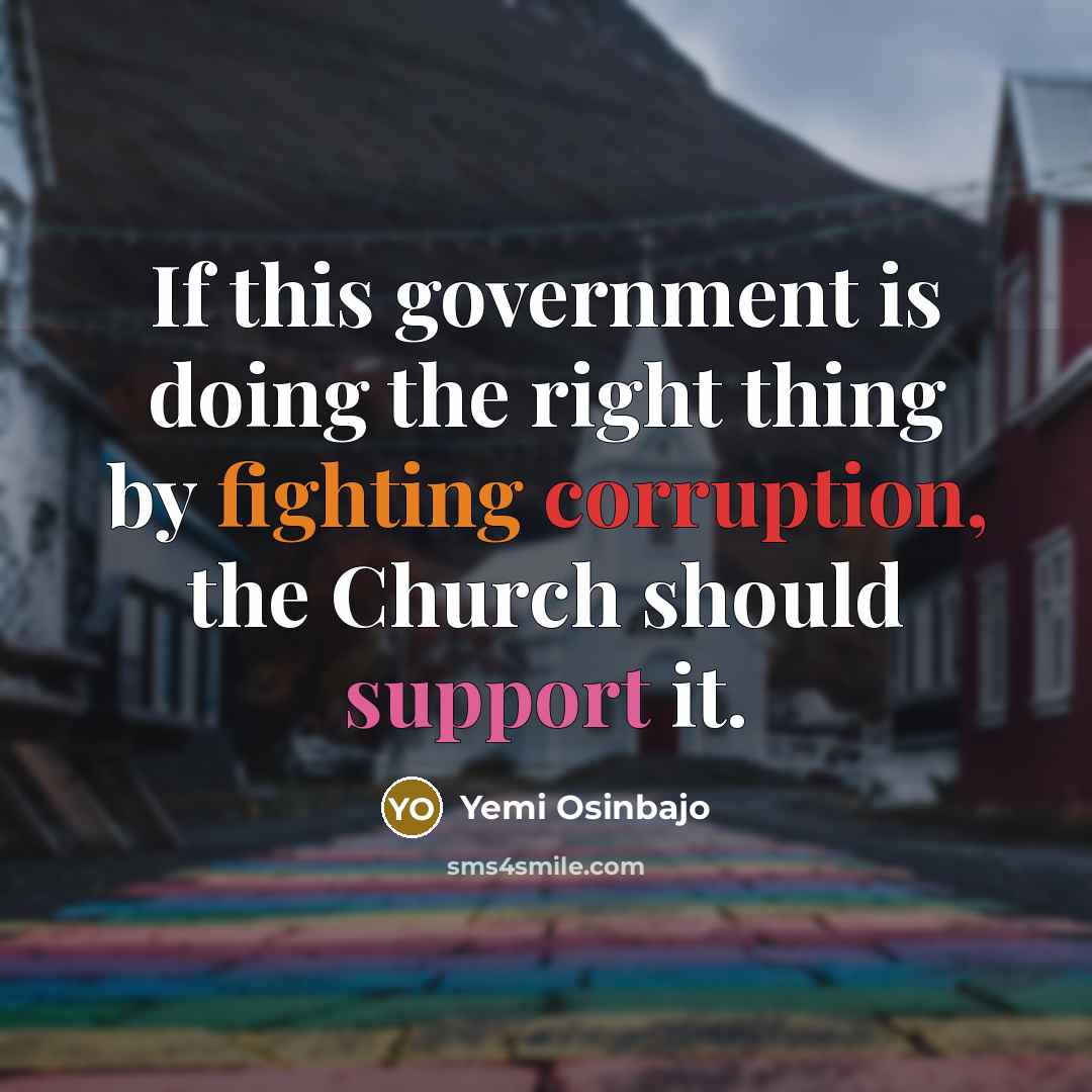 “If this government is doing the right thing by fighting…” quote by Yemi Osinbajo