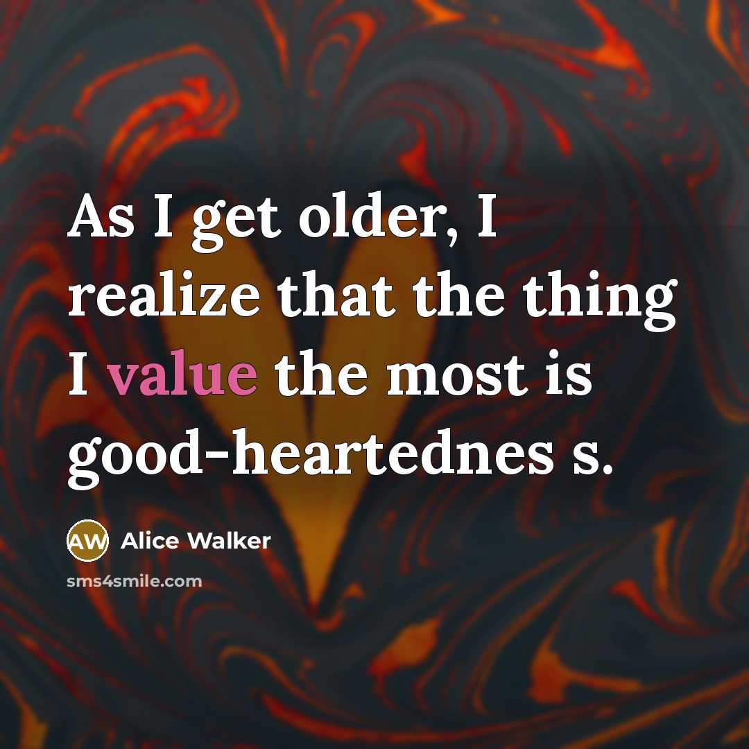 “As I get older, I realize that the thing I…” quote by Alice Walker