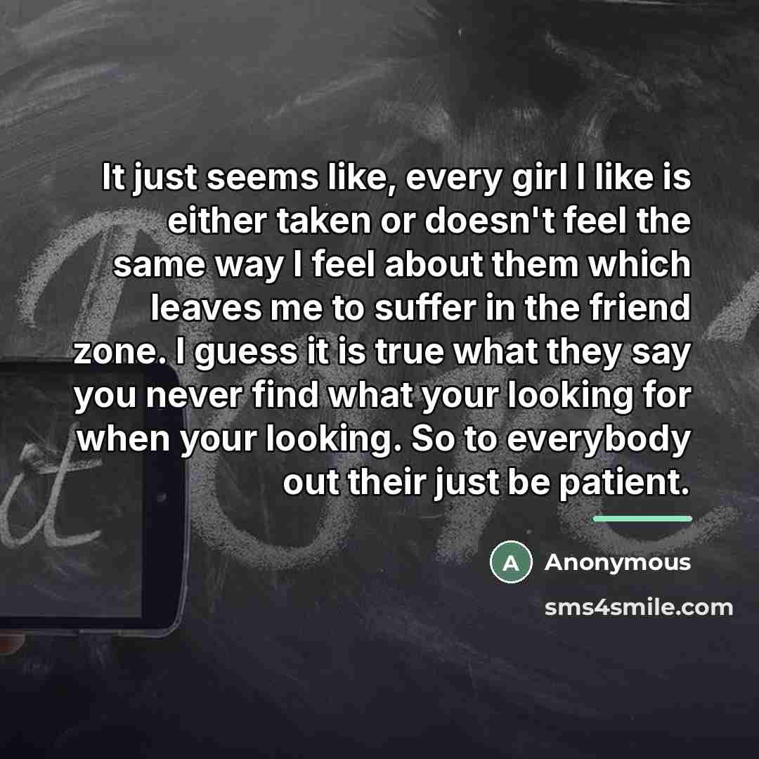 “It just seems like, every girl I like is either…” quote by Anonymous
