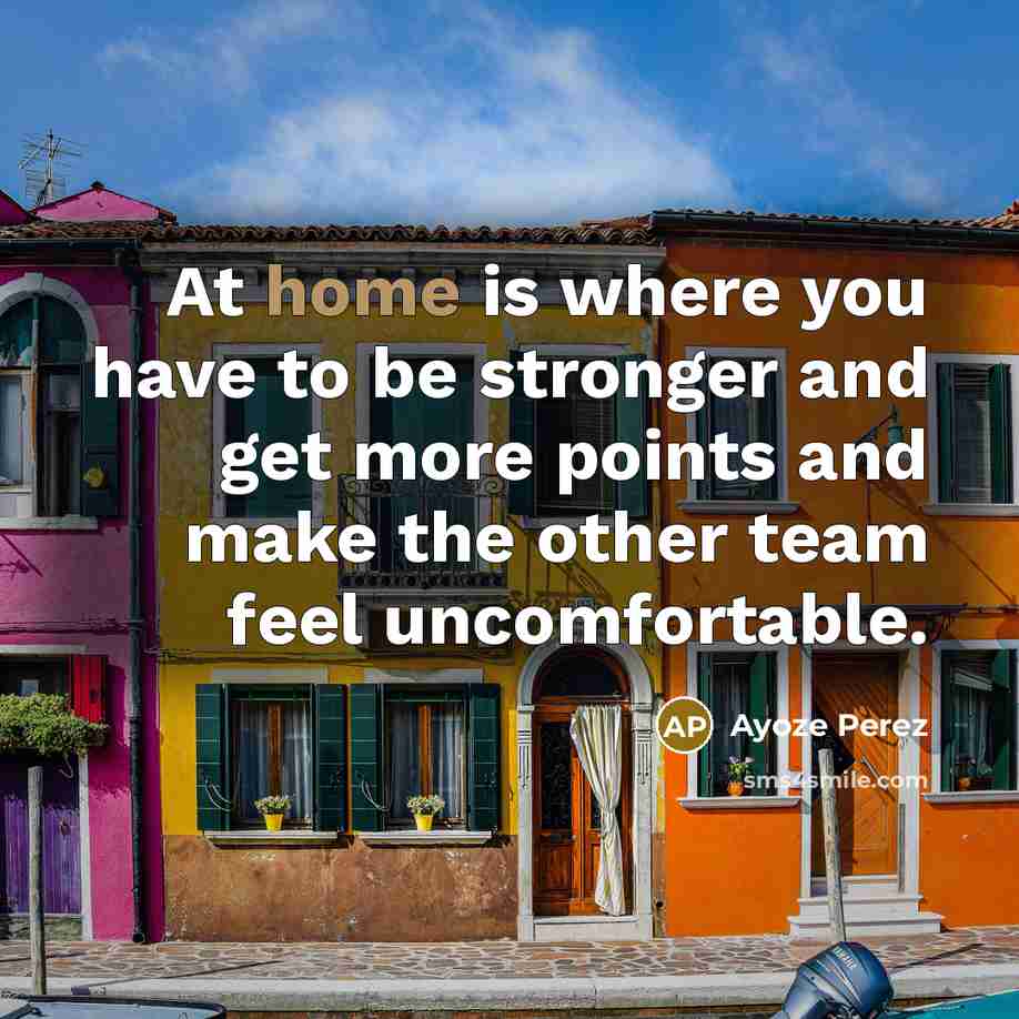 “At home is where you have to be stronger and…” quote by Ayoze Perez