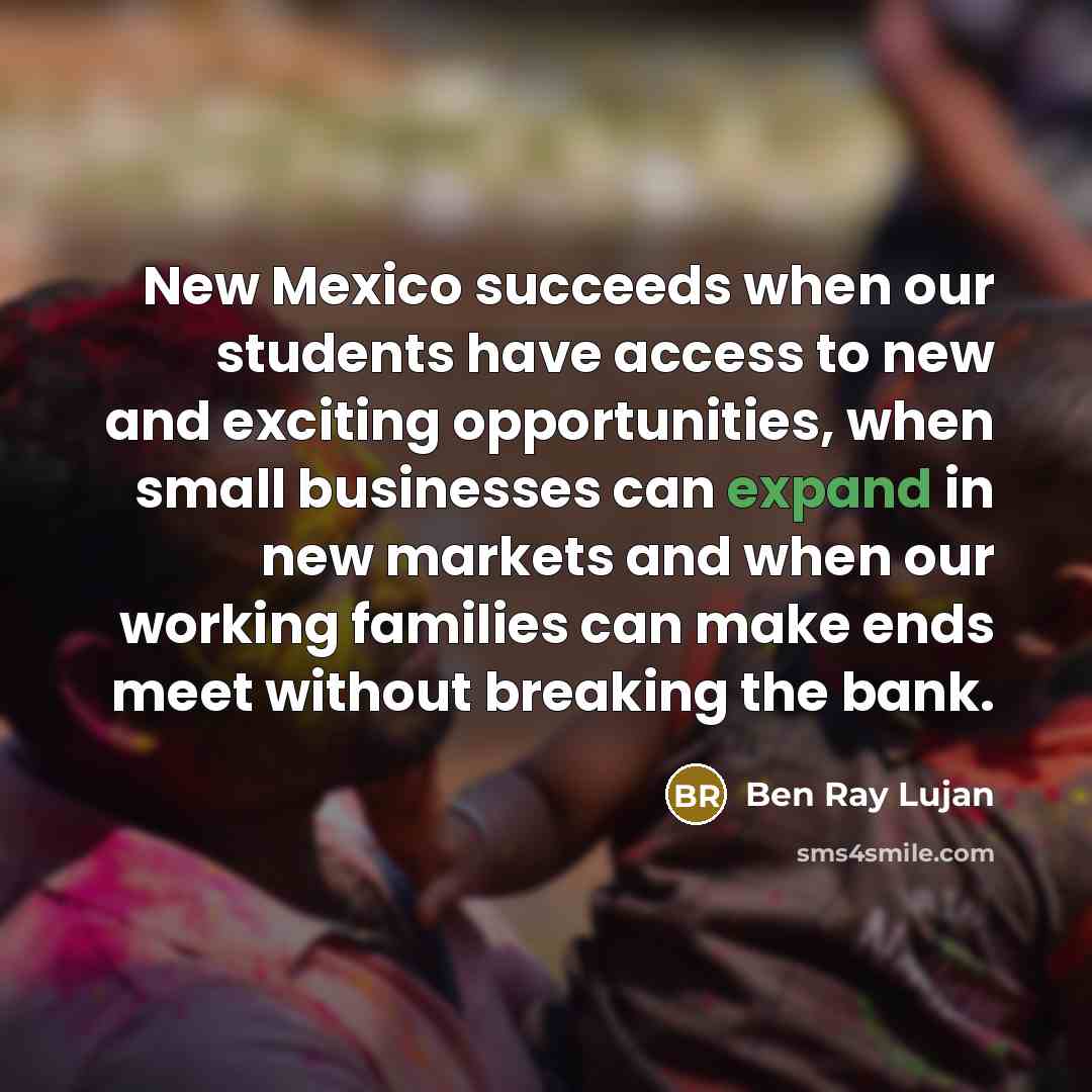 “New Mexico succeeds when our students have access to new…” quote by Ben Ray Lujan
