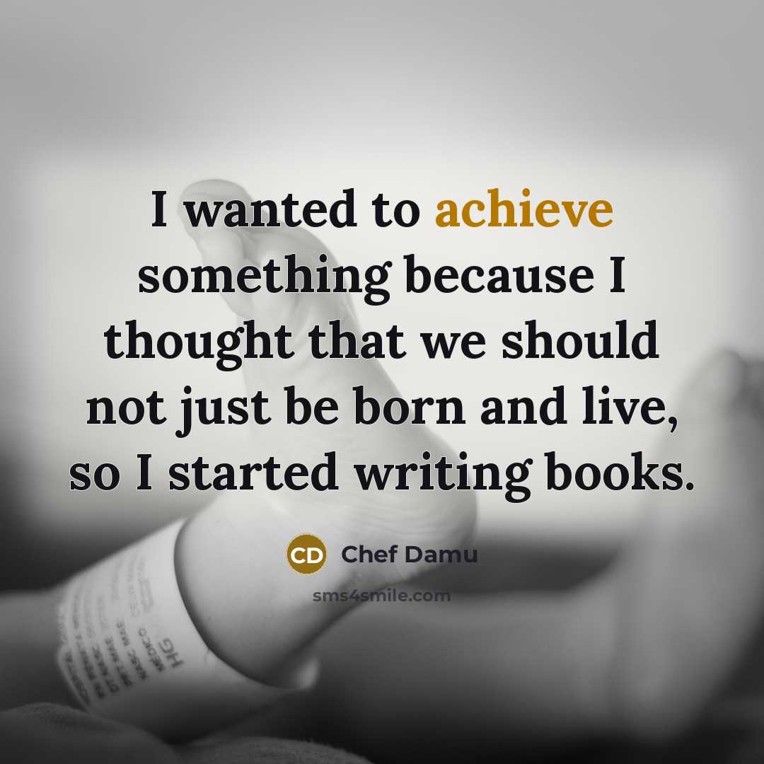 “I wanted to achieve something because I thought that we…” quote by Chef Damu