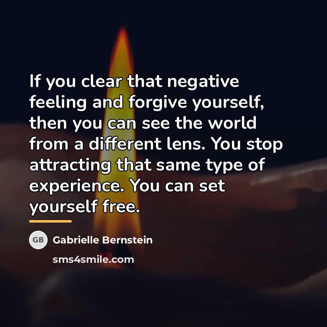 “If you clear that negative feeling and forgive yourself, then…” quote by Gabrielle Bernstein