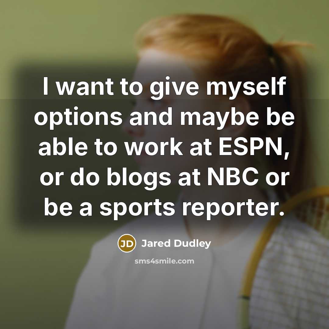 “I want to give myself options and maybe be able…” quote by Jared Dudley