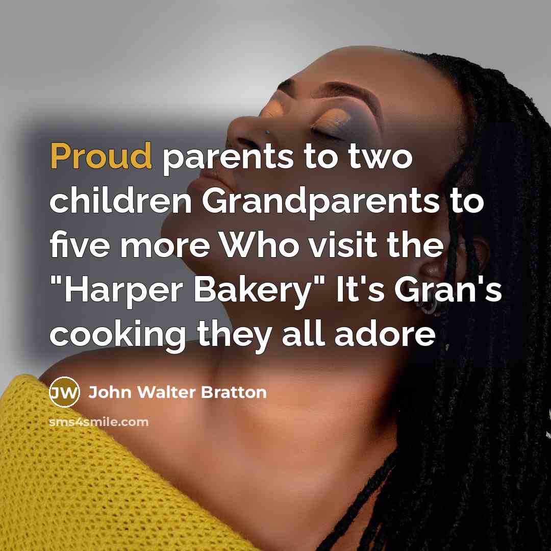 “Proud parents to two children Grandparents to five more Who…” quote by John Walter Bratton
