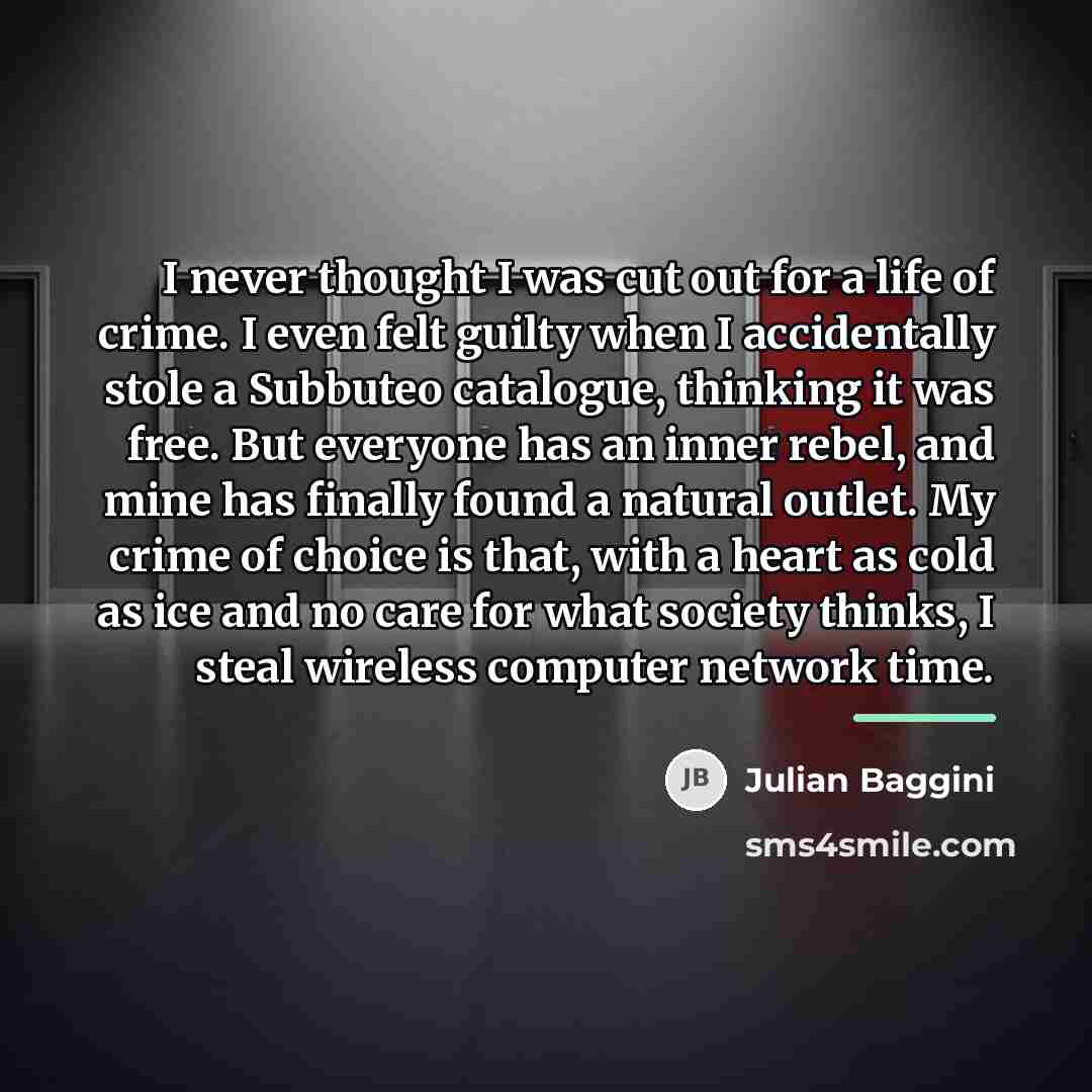 “I never thought I was cut out for a life…” quote by Julian Baggini