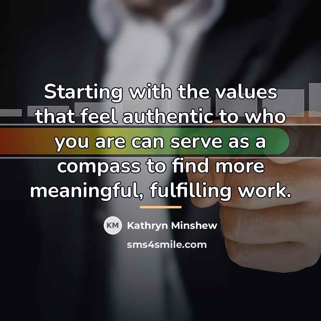 “Starting with the values that feel authentic to who you…” quote by Kathryn Minshew