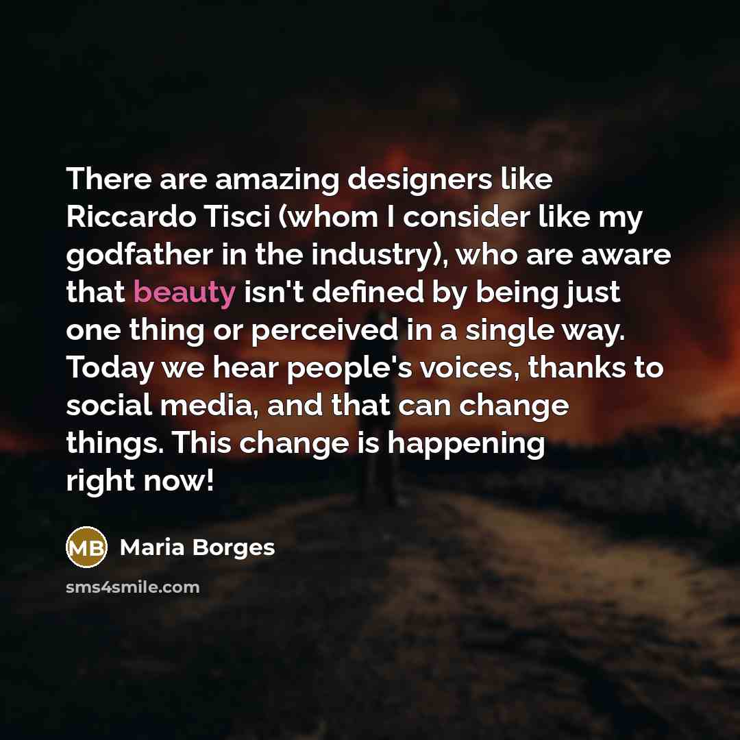 “There are amazing designers like Riccardo Tisci (whom I consider…” quote by Maria Borges