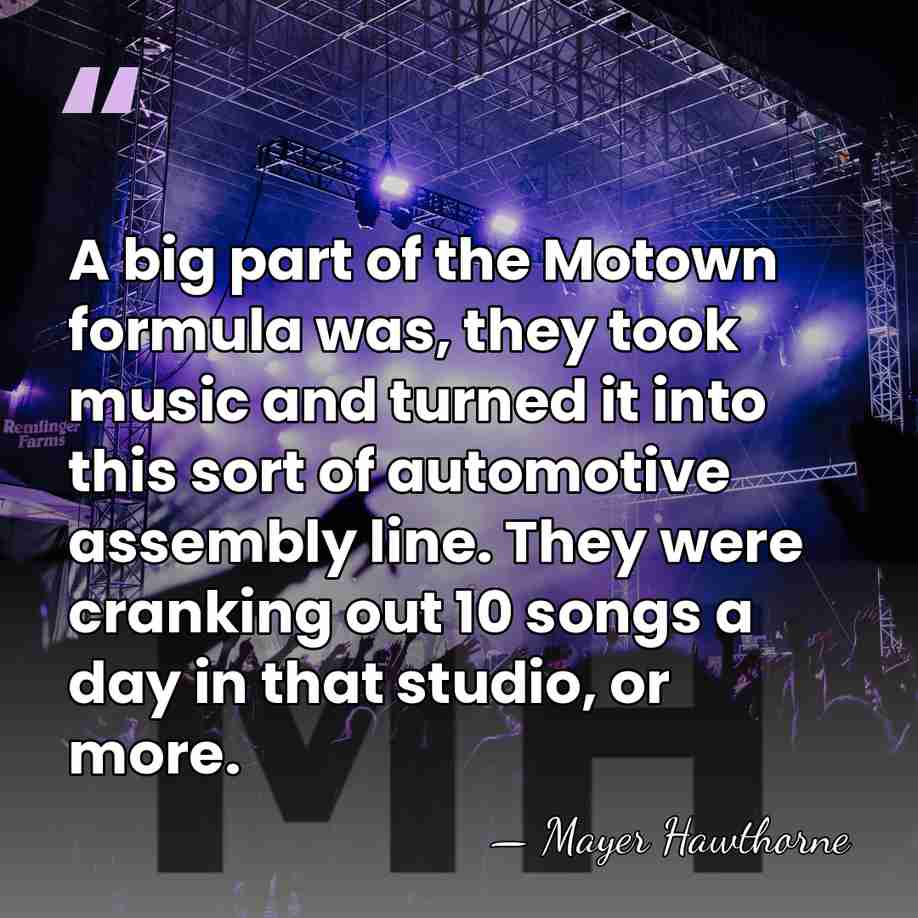 A big part of the Motown formula was, they took music and&hellip; - Mayer Hawthorne