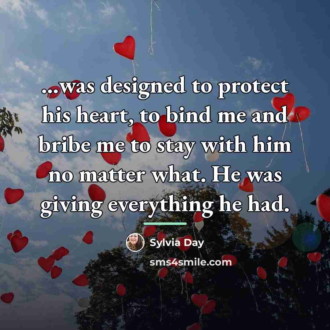 “was designed to protect his heart, to bind me and…” quote by Sylvia Day